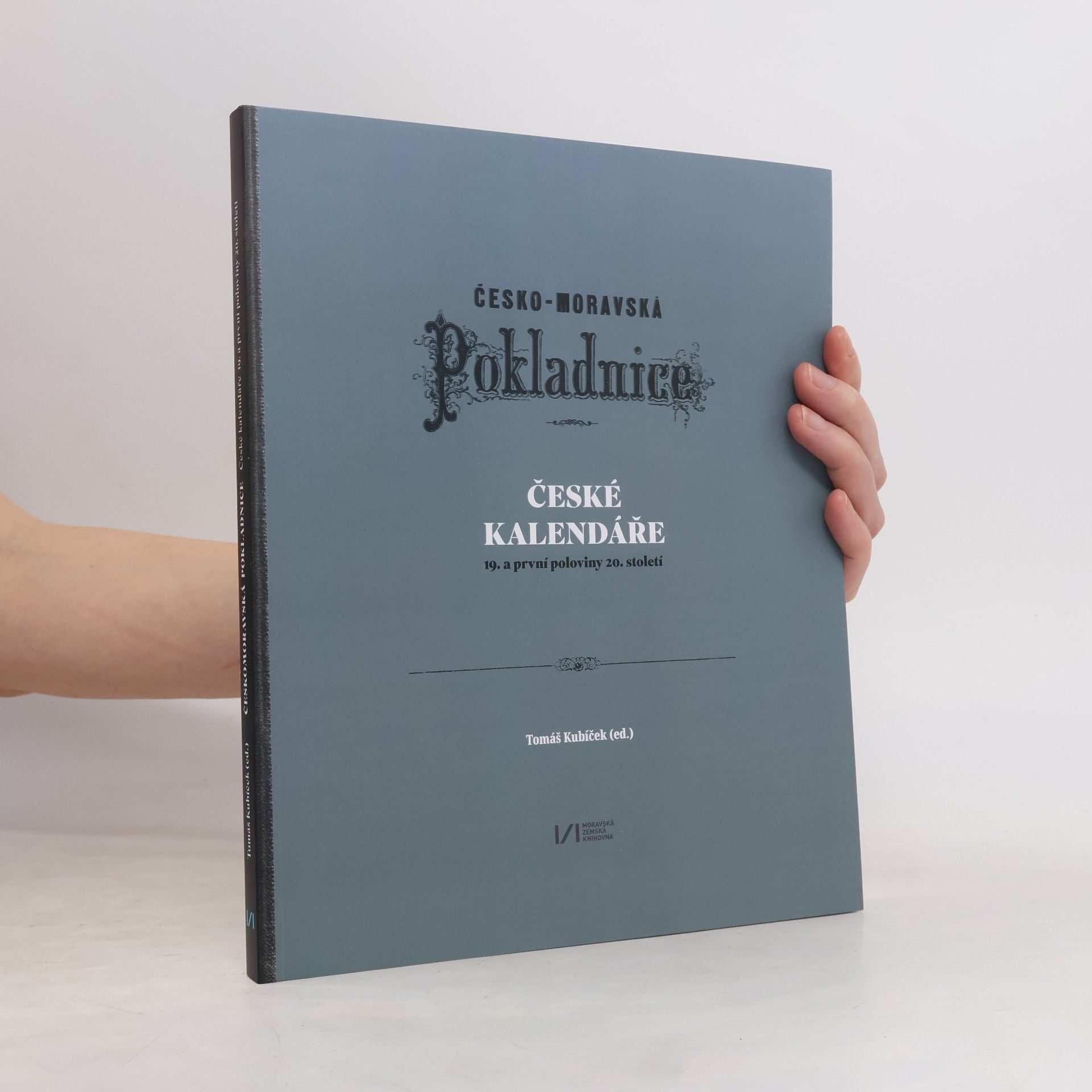 Tomáš Kubíček Českomoravská pokladnice: České kalendáře 19. a první poloviny 20. století (katalog k výstavě)