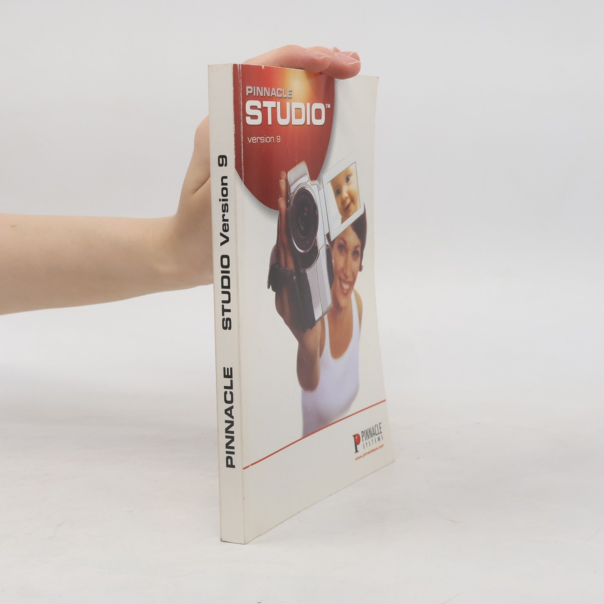 Various authors Pinnacle Studio version 9: Vytváření filmů v profesionální kvalitě