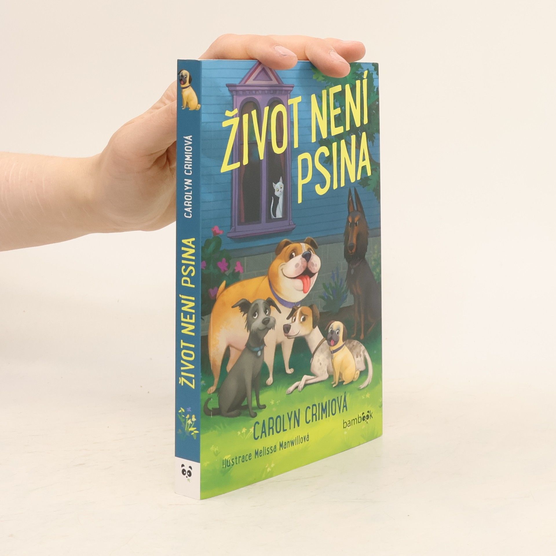 Carolyn Crimi Život není psina