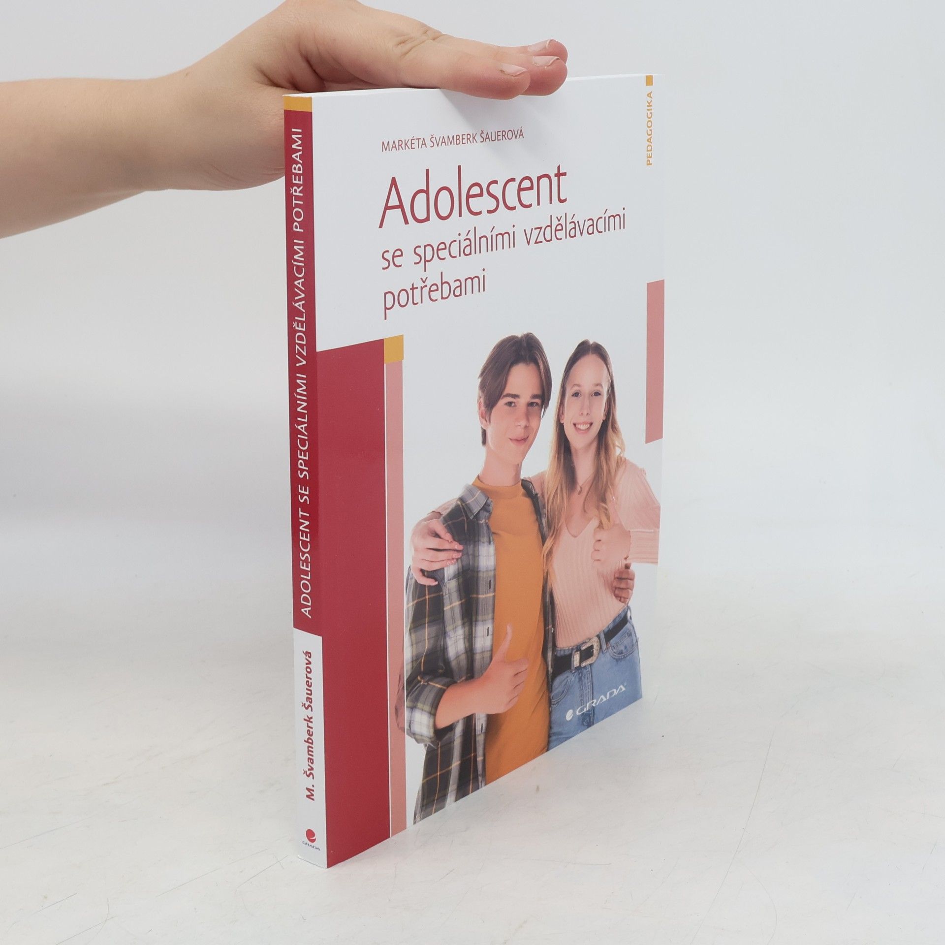 Markéta Švamberk Šauerová Adolescent se speciálními vzdělávacími potřebami