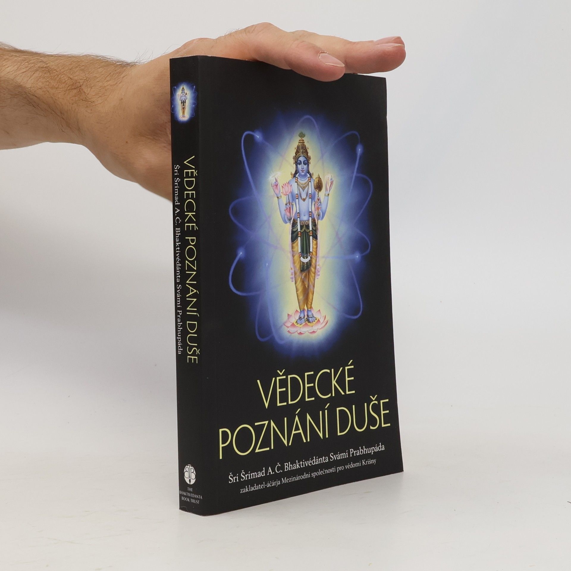 A. C. Bhaktivedanta Swami Prabhupada Vědecké poznání duše