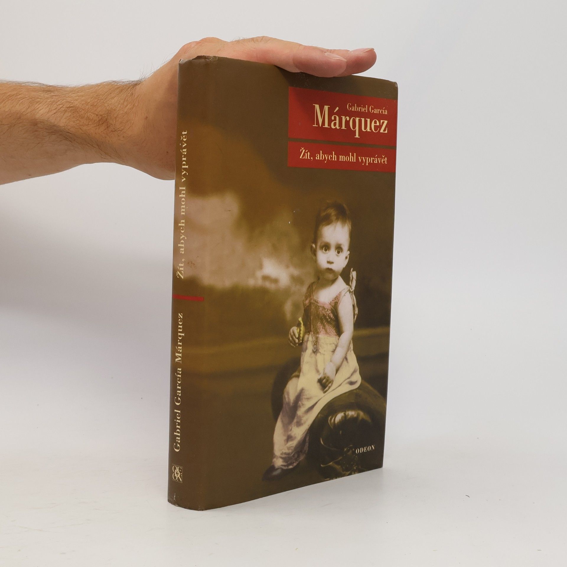 Gabriel García Márquez Žít, abych mohl vyprávět