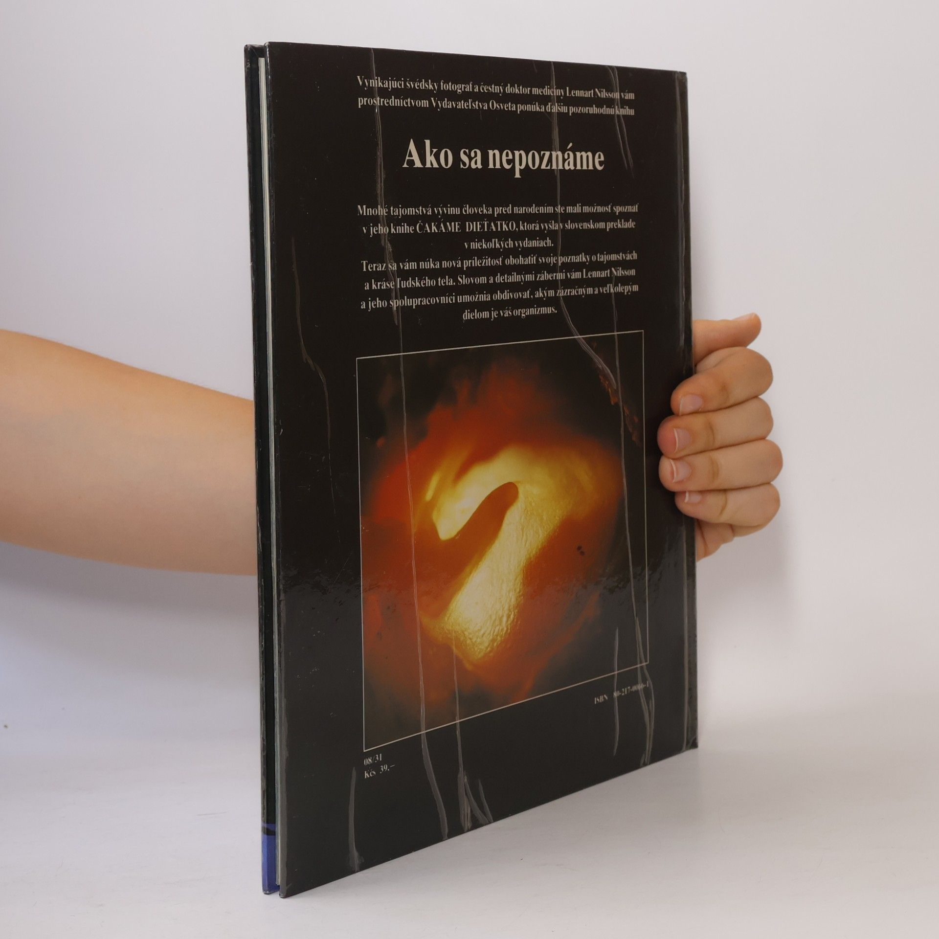Kolektiv autorů Ako sa nepoznáme: Objavná cesta s fotografickým aparátom do nášho tela