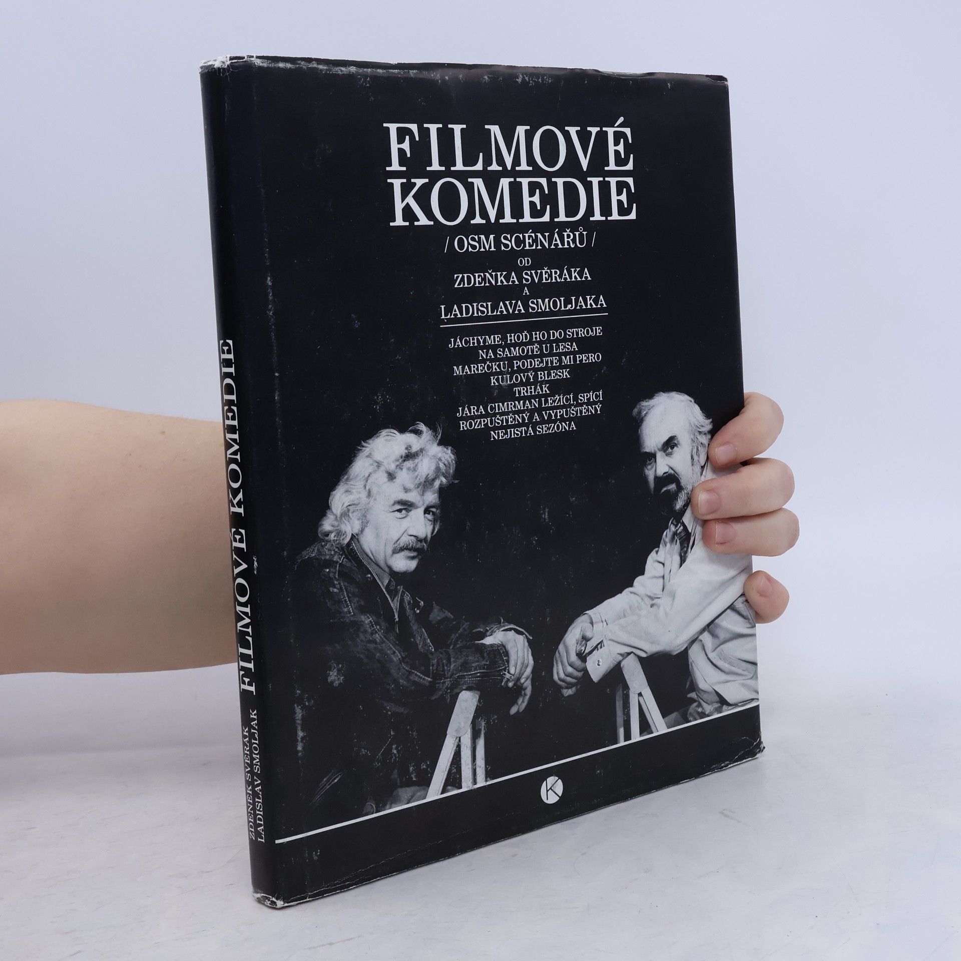 Zdeněk Svěrák Filmové komedie. Osm scénářů Zdeňka Svěráka a Ladislava Smoljaka
