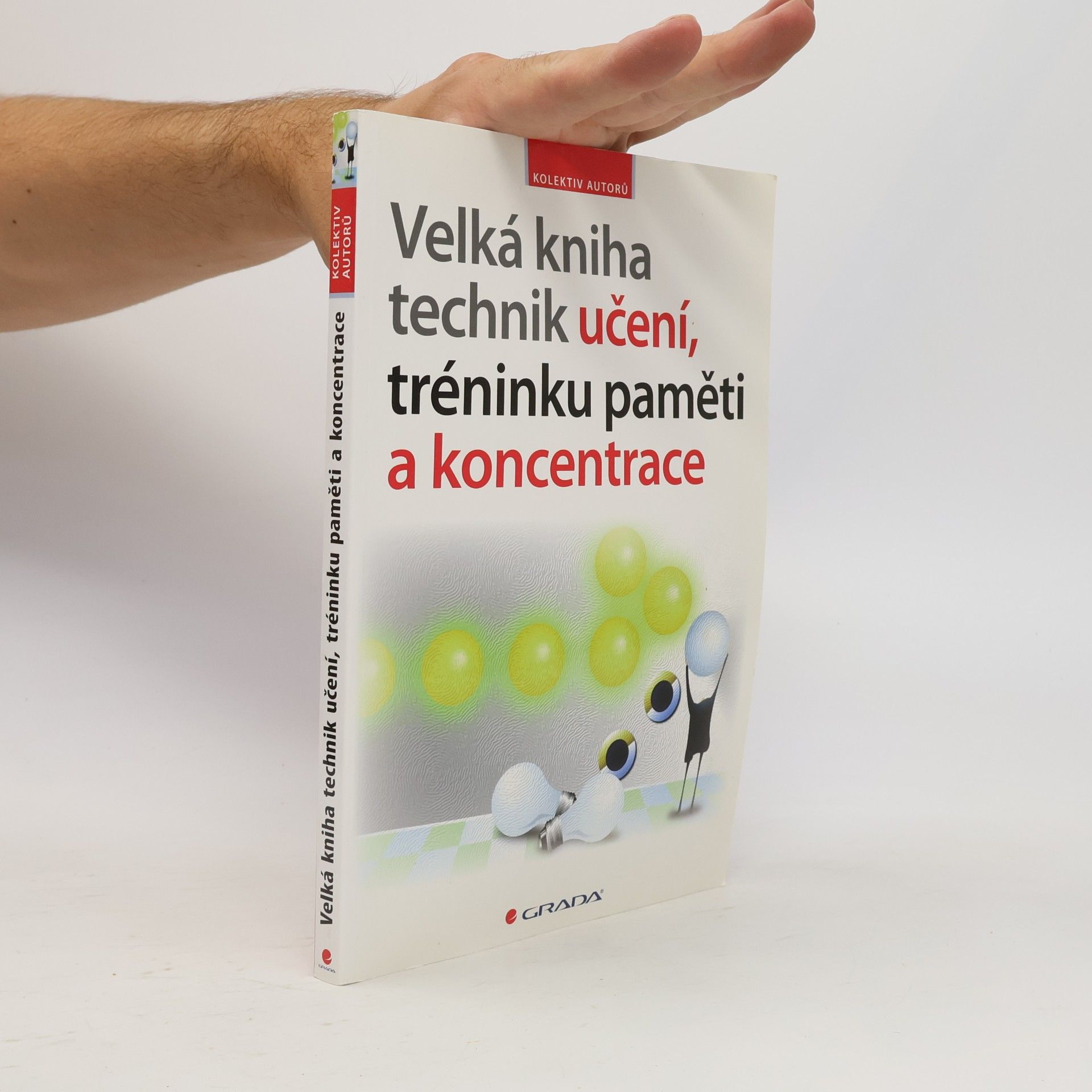 Autorenkollektiv Velká kniha technik učení, tréninku paměti a koncentrace