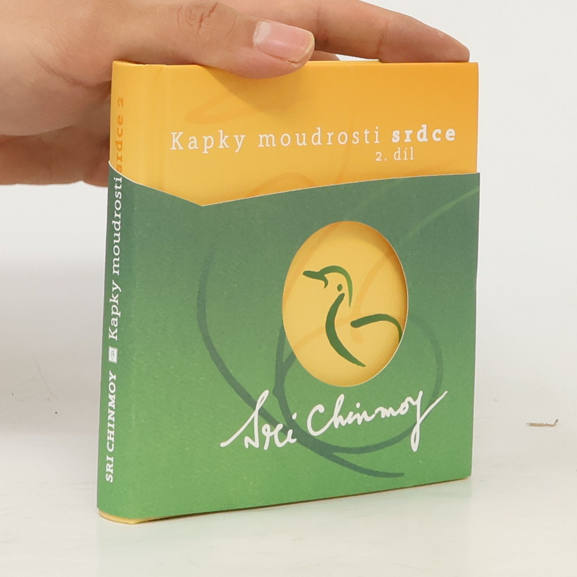 Chinmoy Kumar Ghose Kapky moudrosti srdce 2. díl
