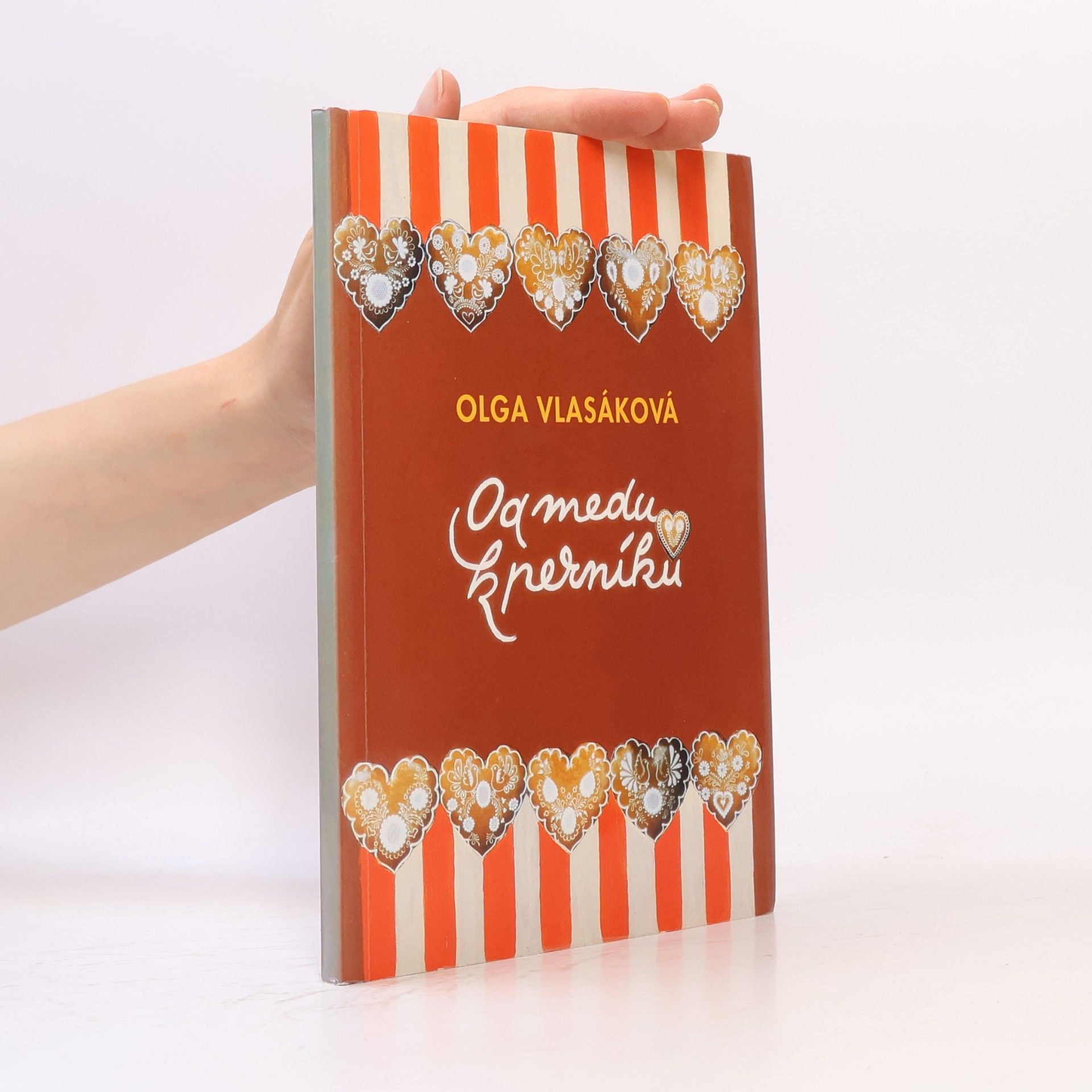 Olga Vlasáková Od medu k perníku