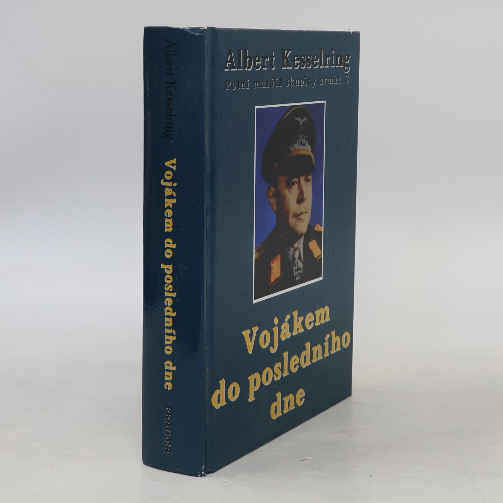 Albert Kesselring Vojákem do posledního dne