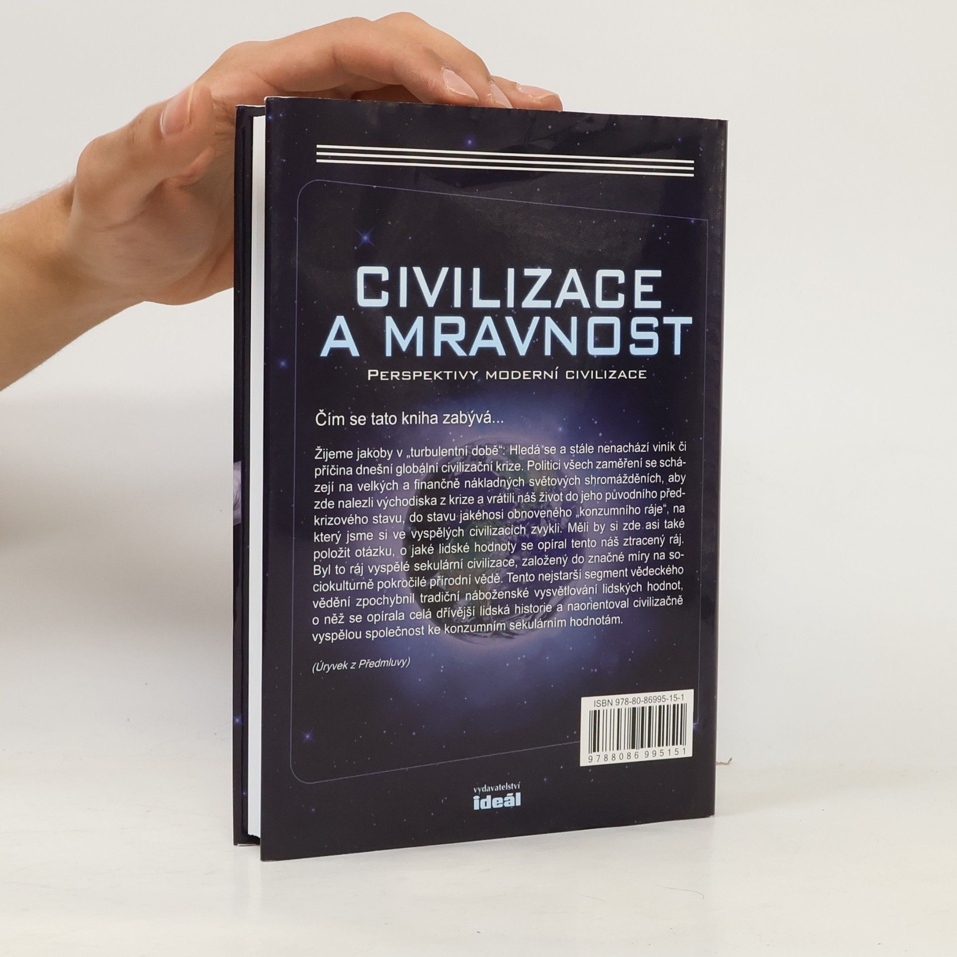 Miloslav Král Civilizace a mravnost. Perspektivy moderní civilizace