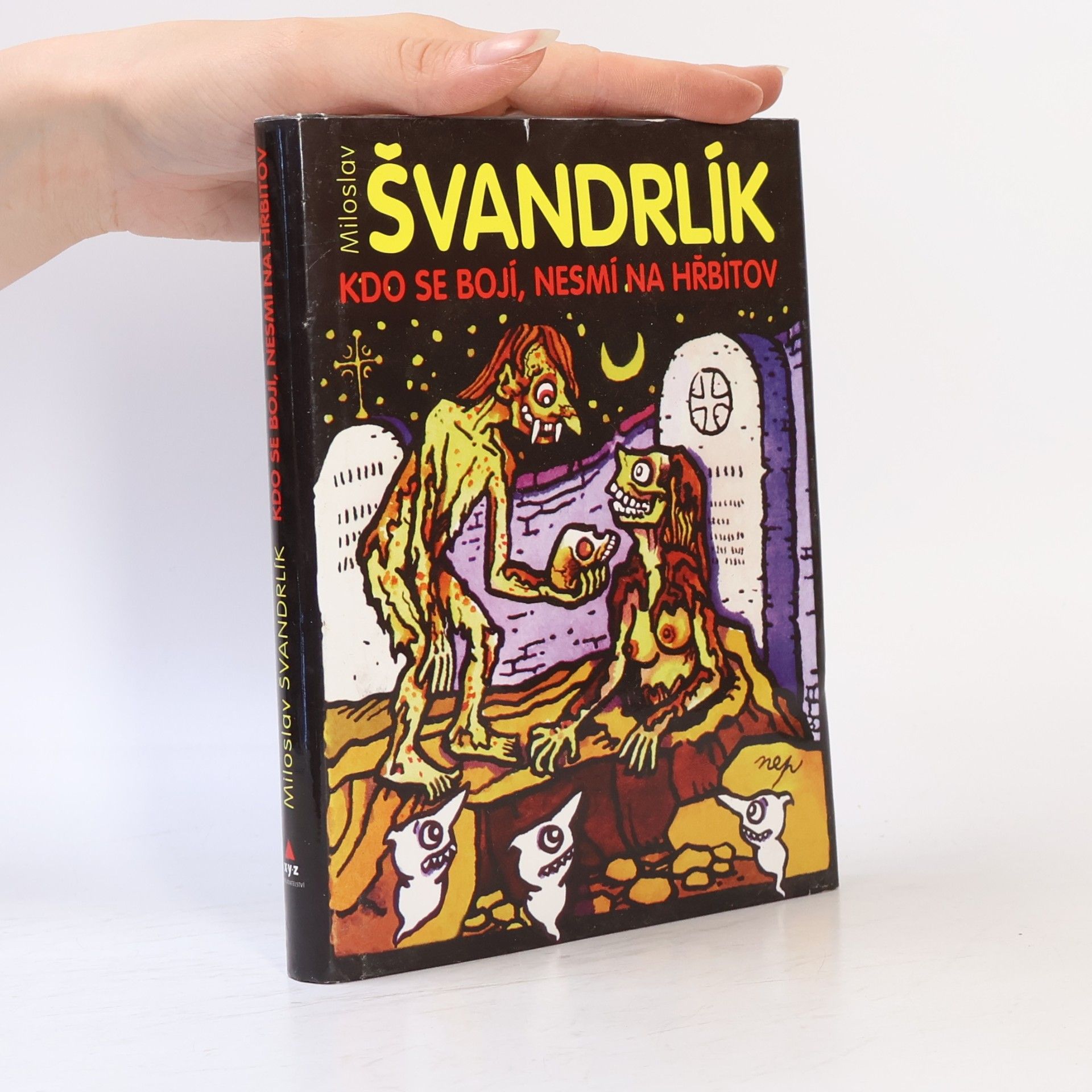 Miloslav Švandrlík Kdo se bojí, nesmí na hřbitov