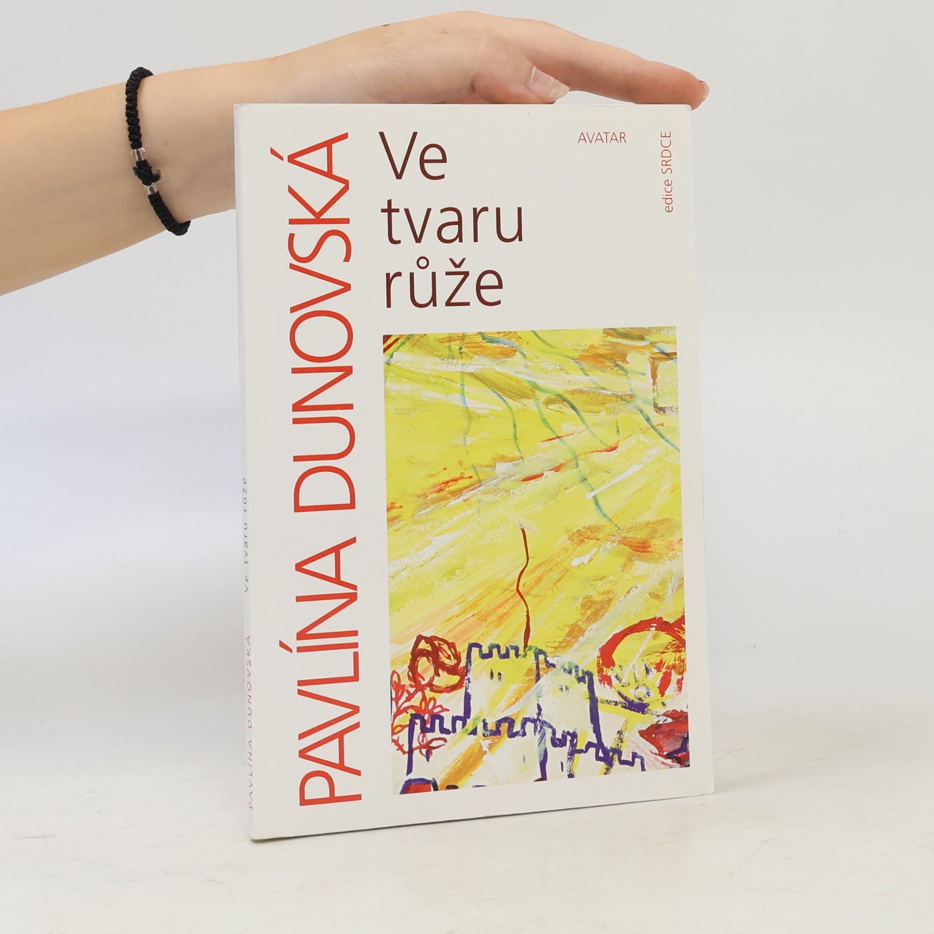 Pavlína Dunovská Ve tvaru růže