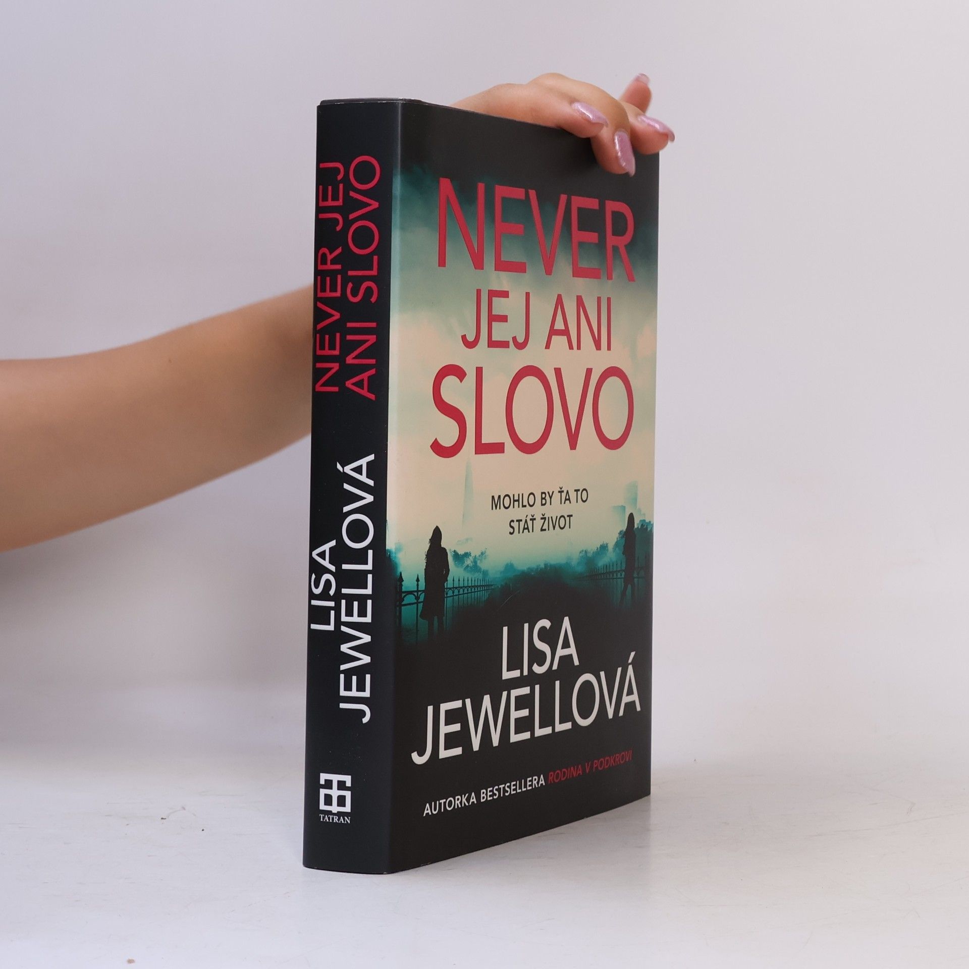 Lisa Jewell Never jej ani slovo