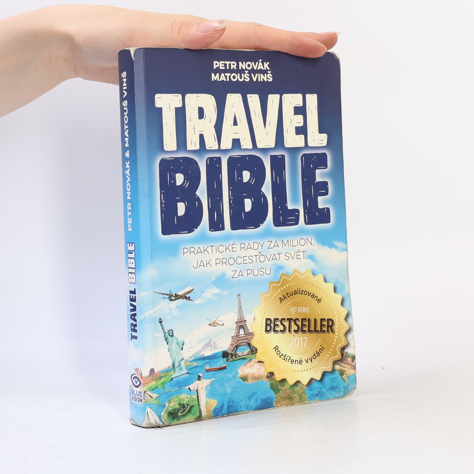 Matouš Vinš Travel bible. Praktické rady za milion, jak procestovat svět za pusu