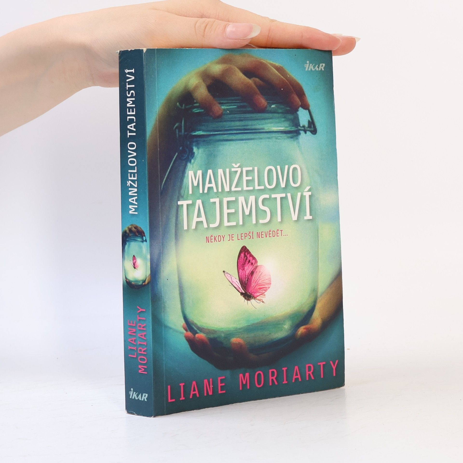 Liane Moriarty Manželovo tajemství