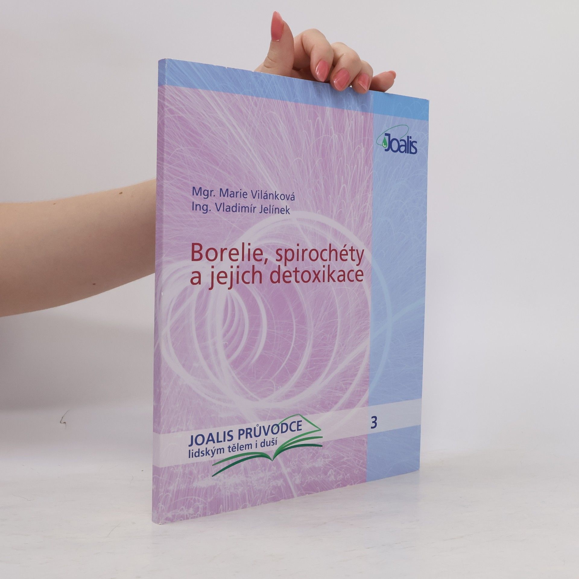 Borelie, spirochéty a jejich detoxikace