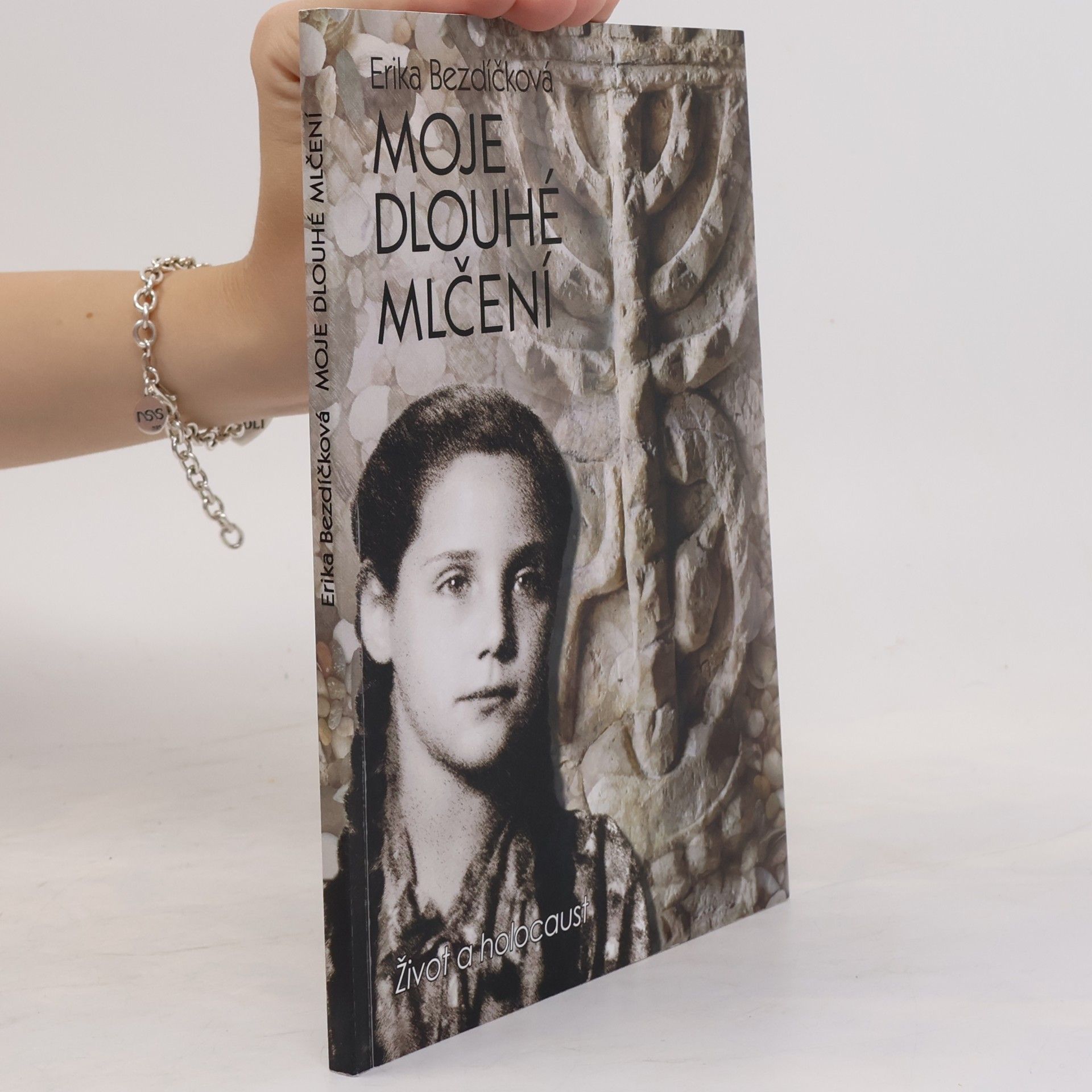 Erika Bezdíčková Moje dlouhé mlčení