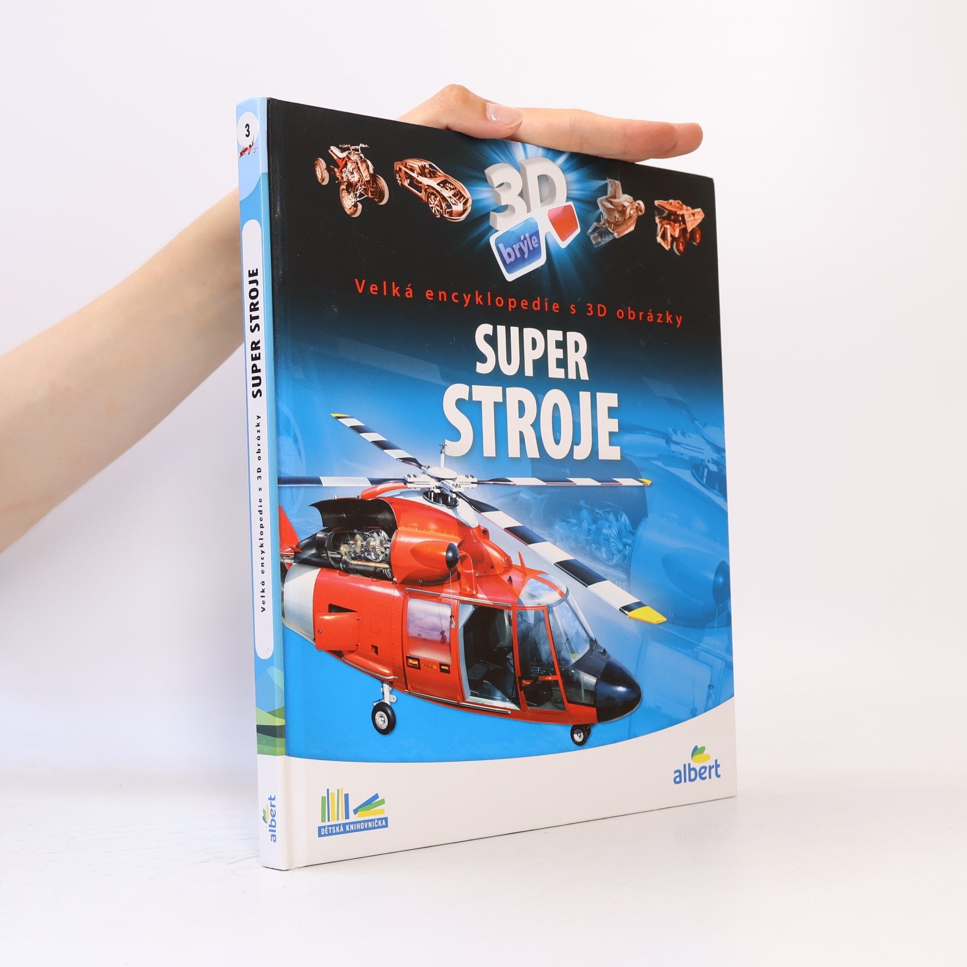 Csaba Szőke Super stroje: Velká encyklopedie s 3D obrázky