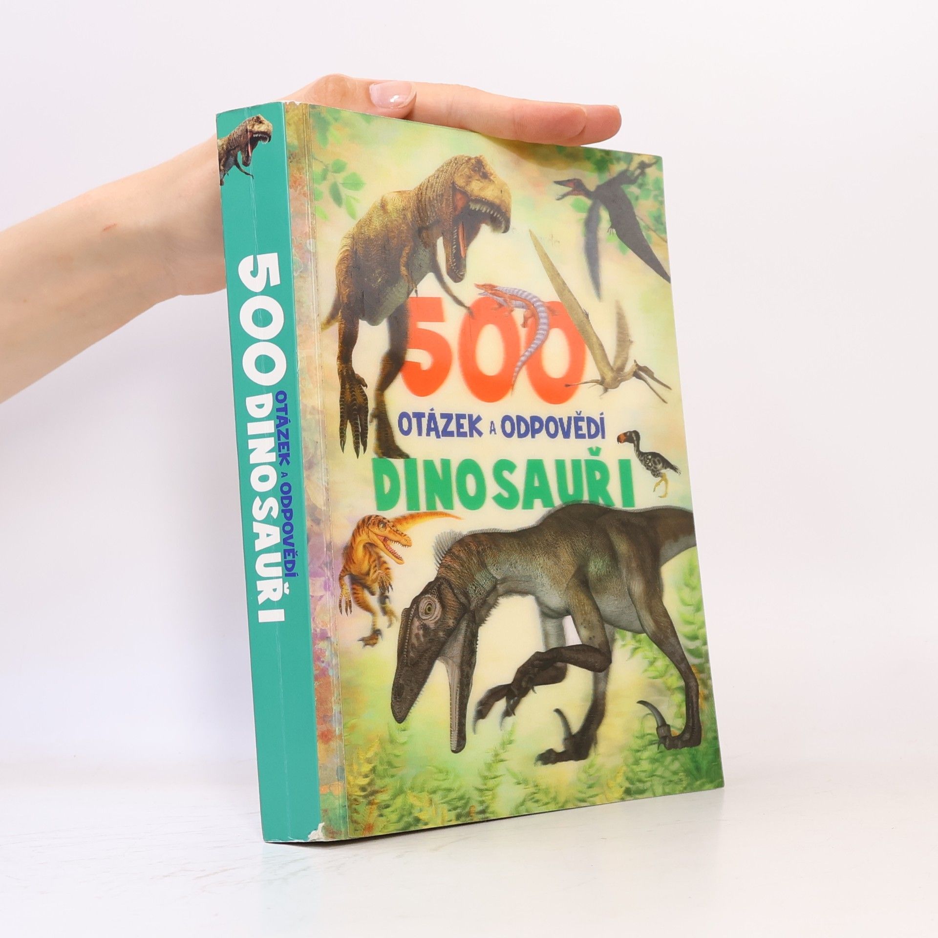 Kateřina Piorecká 500 otázek a odpovědí. Dinosauři