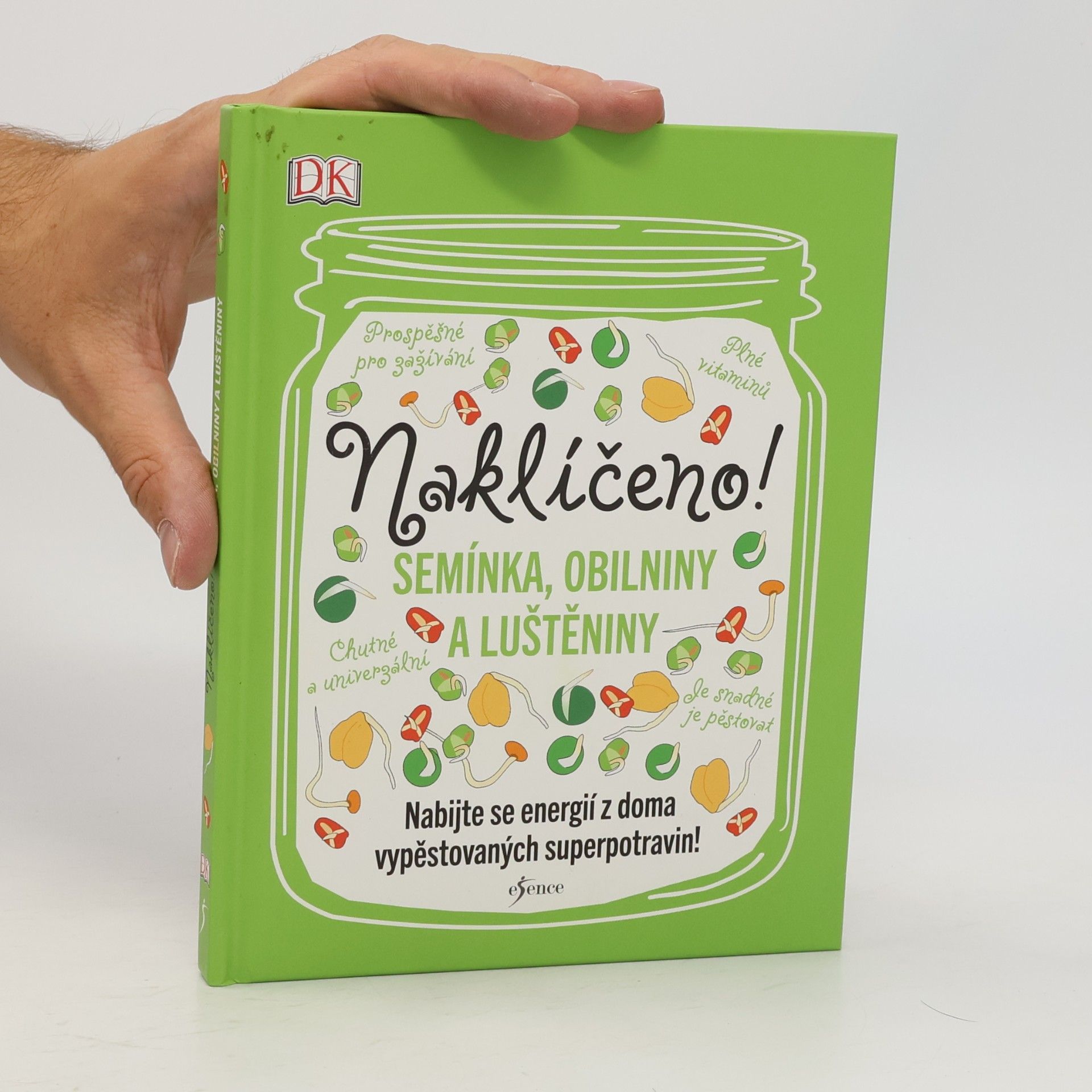 Caroline Bretheron Naklíčeno! Semínka, obilniny a luštěniny
