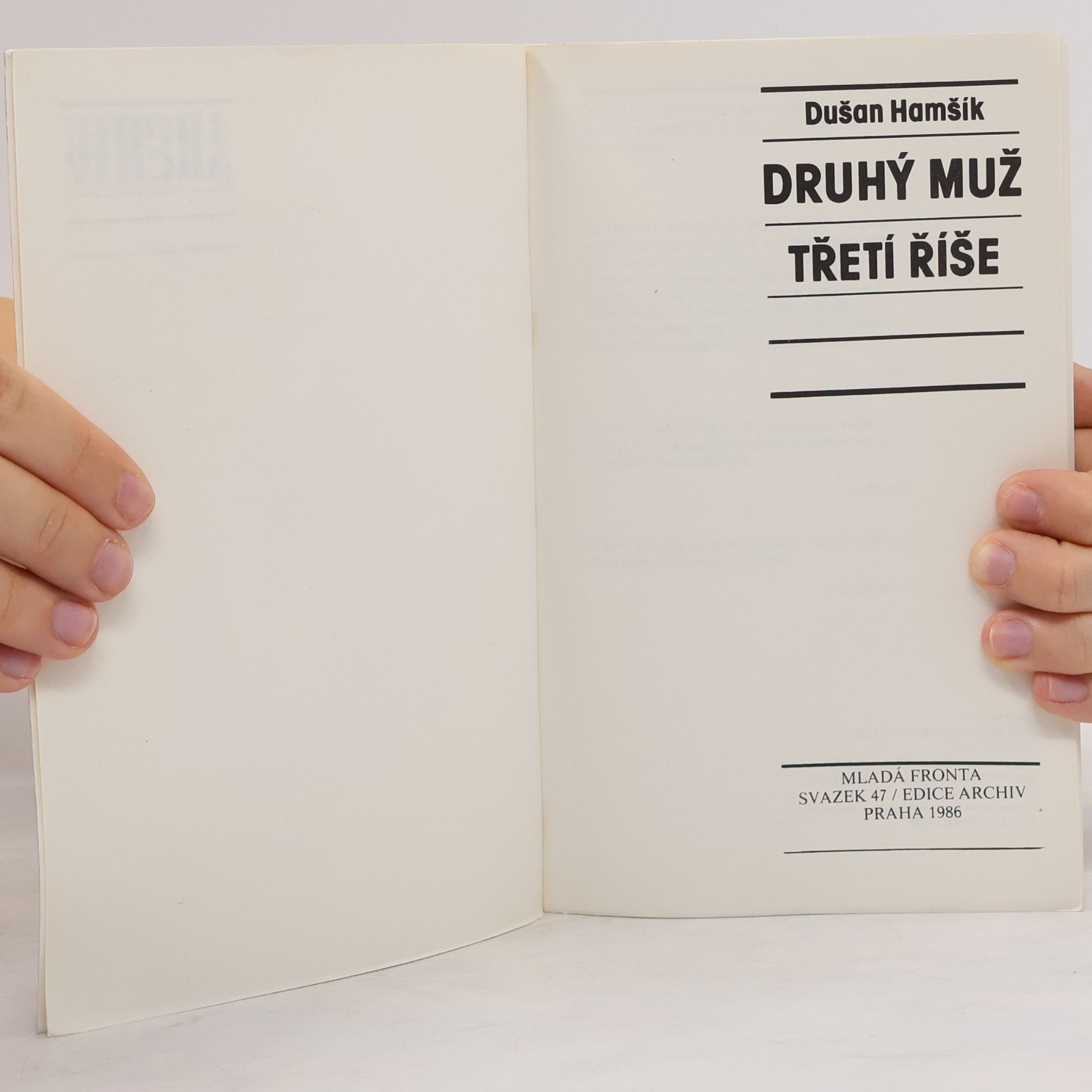 Dušan Hamšík Druhý muž třetí říše
