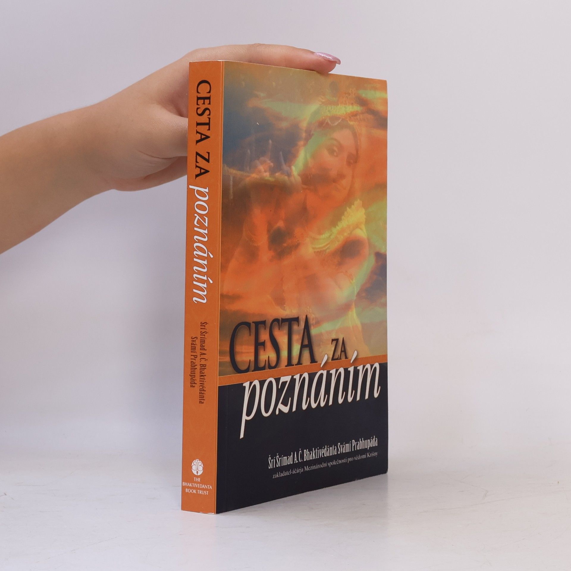 A. C. Bhaktivédánta Svámí Prabhupáda Cesta za poznáním