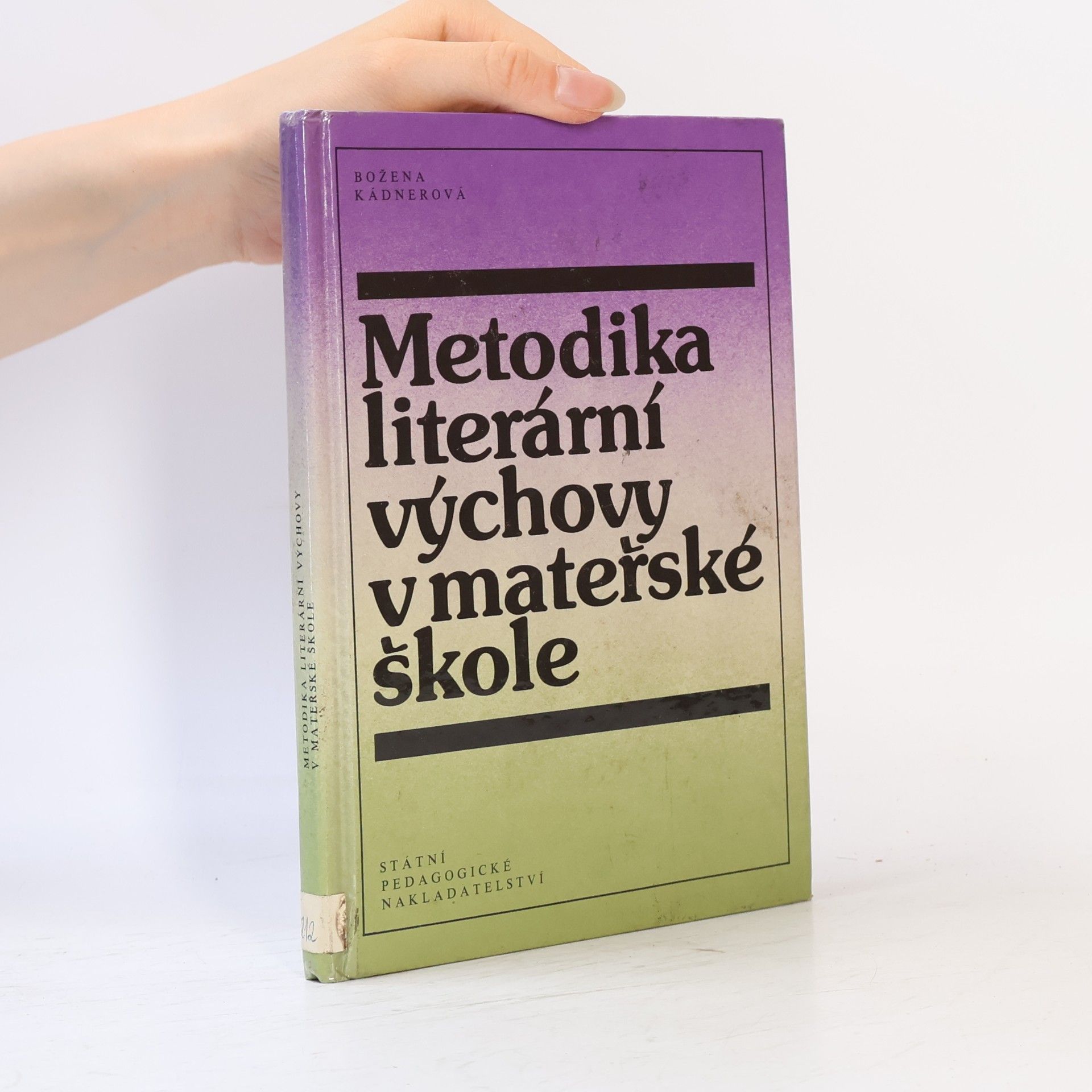 Božena Kádnerová Metodika literární výchovy v mateřské škole