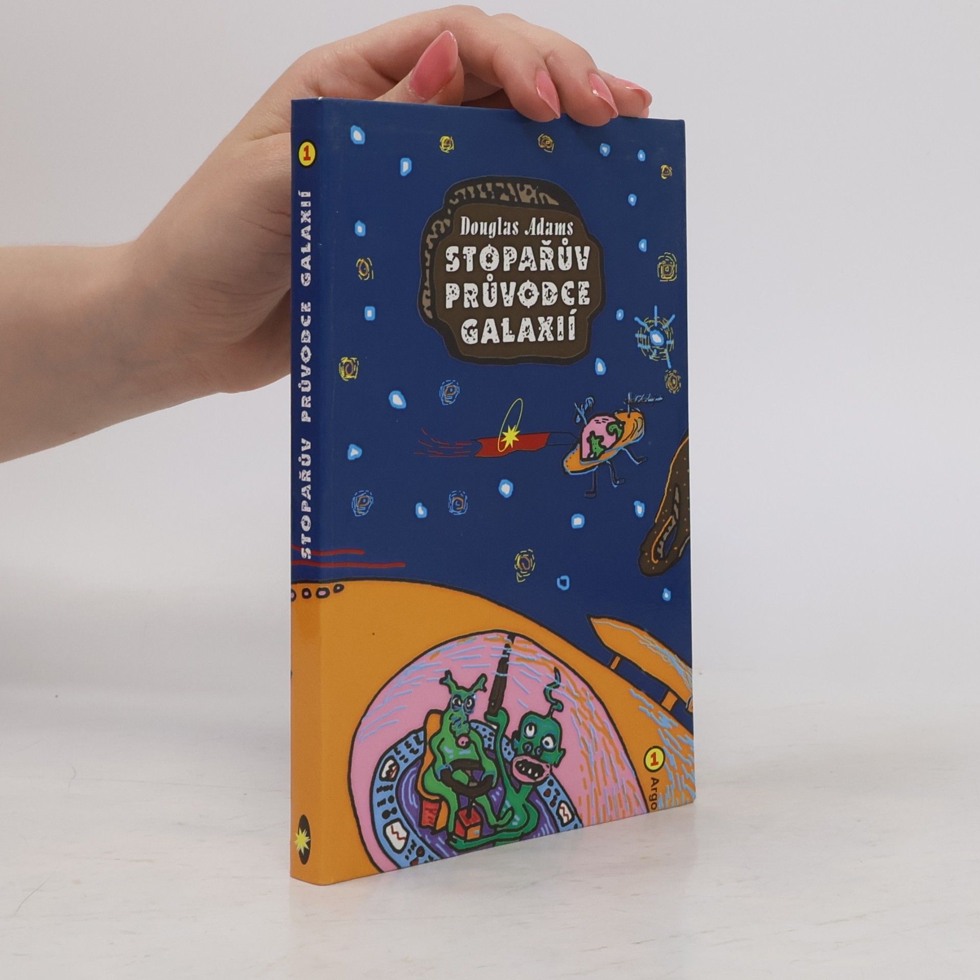 Douglas Adams Stopařův průvodce Galaxií 1