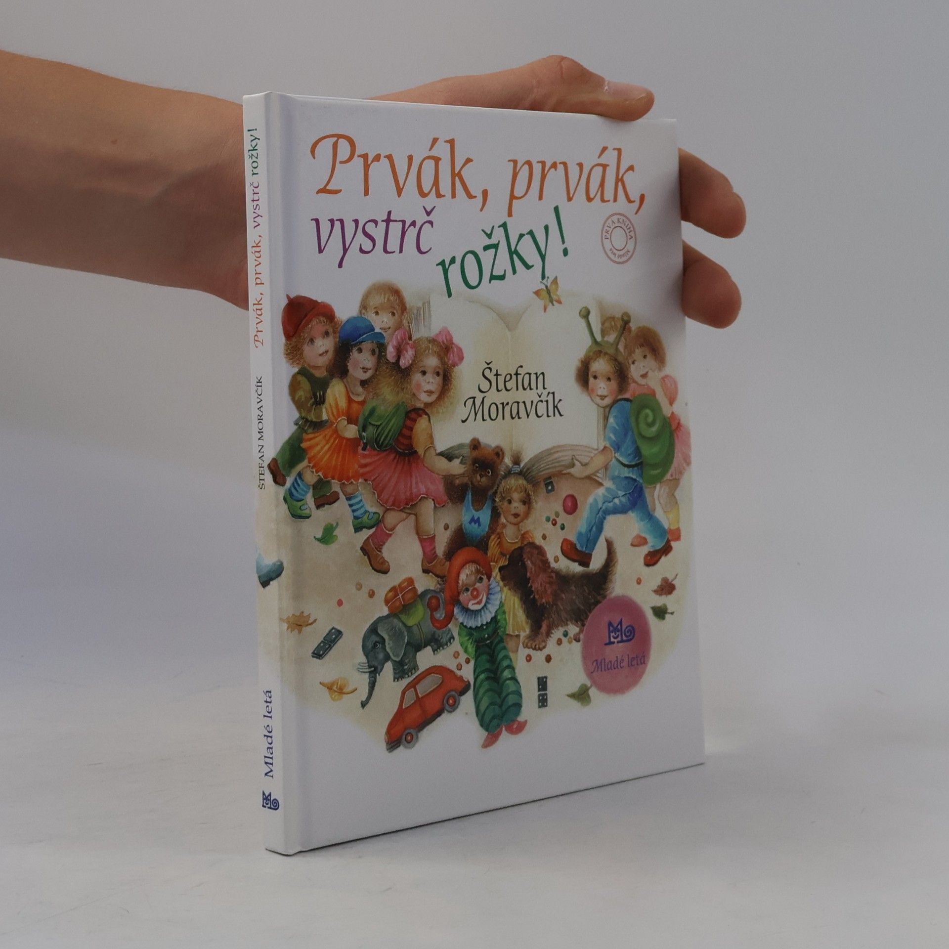 Štefan Moravčík Prvák, prvák, vystrč rožky!