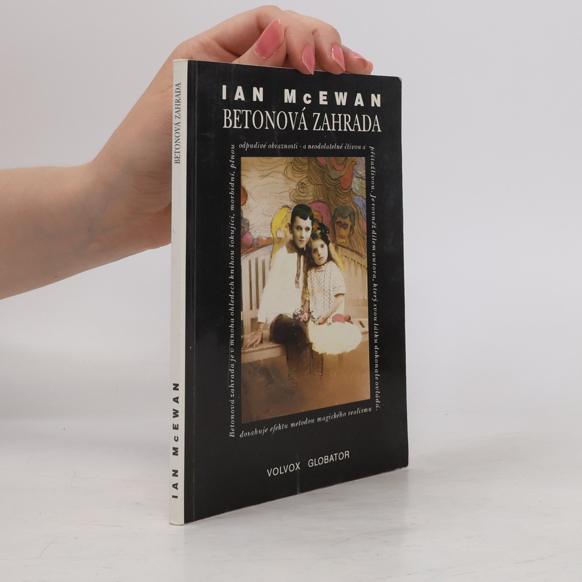 Ian McEwan Betonová zahrada