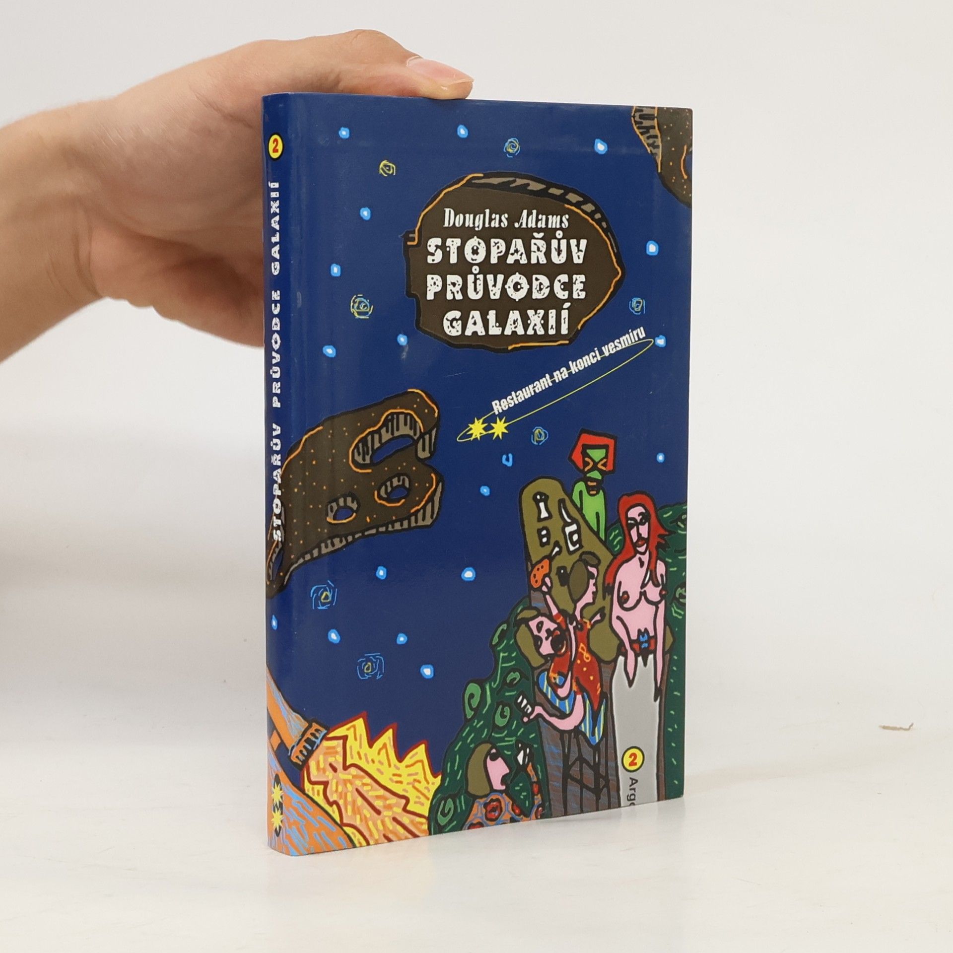 Douglas Adams Stopařův průvodce Galaxií. (2), Restaurant na konci vesmíru