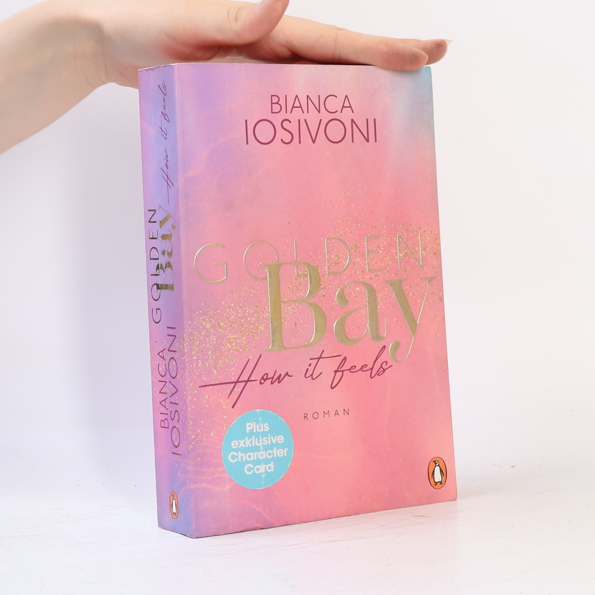 Bianca Iosivoni Golden Bay. How it Feels