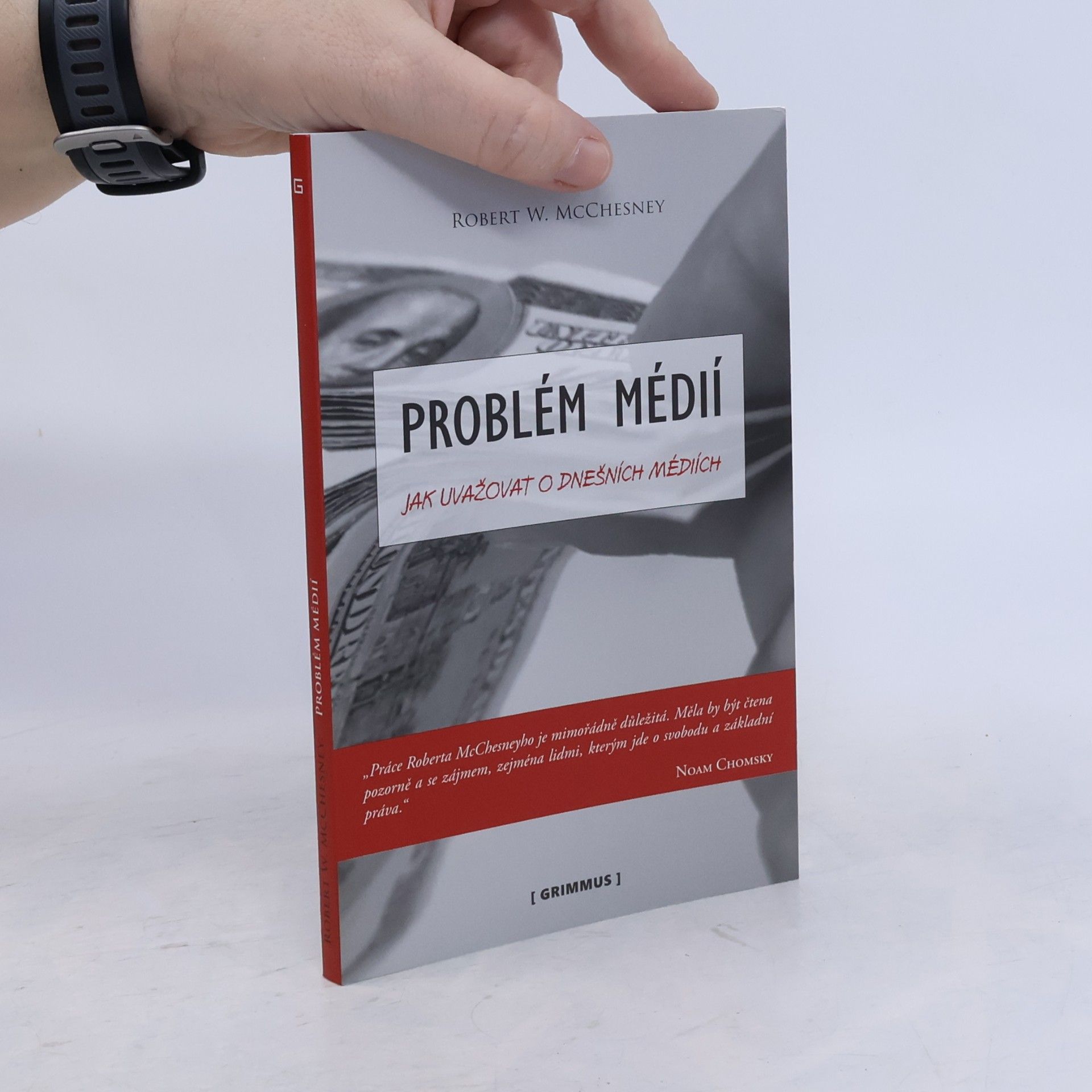 Robert Waterman McChesney Problém médií : jak uvažovat o dnešních médiích