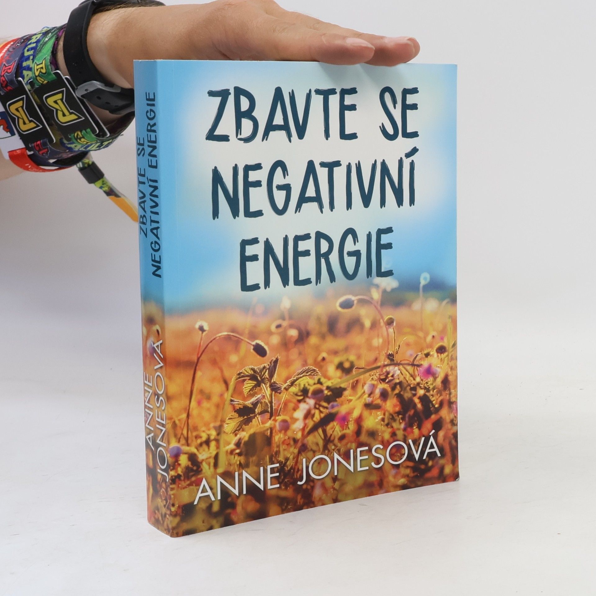 Anne Jones Zbavte se negativní energie