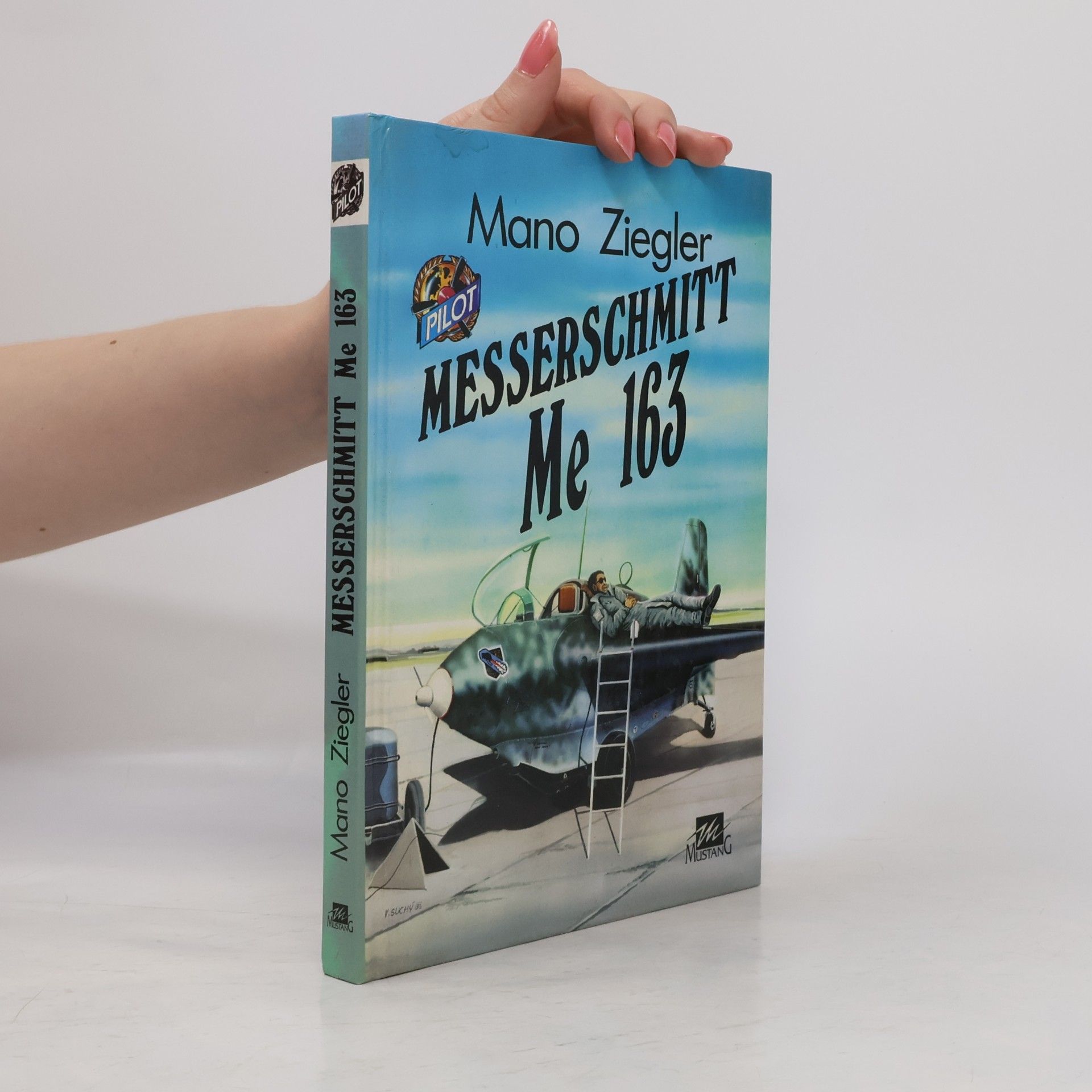 Mano Ziegler Messerschmitt Me 163