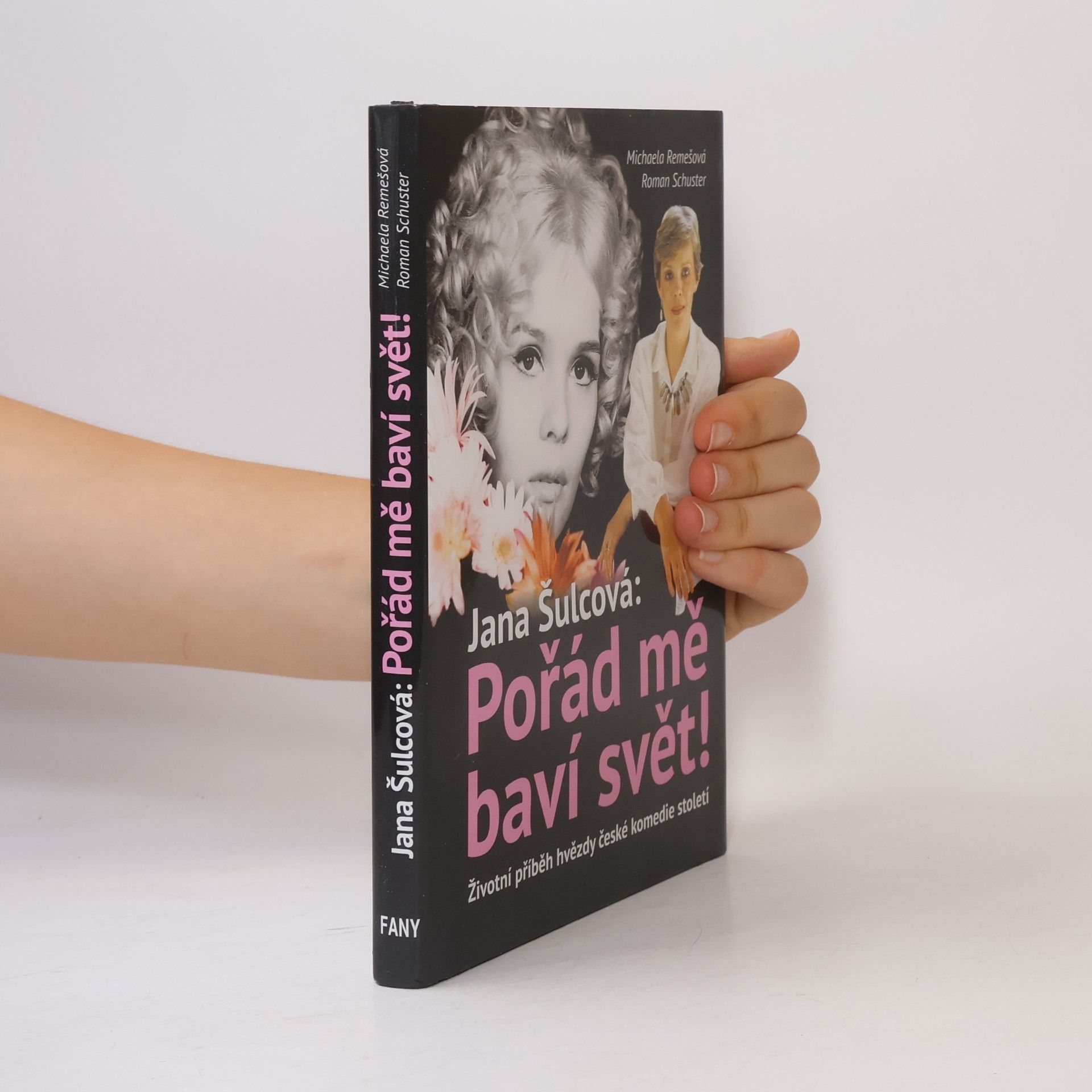Roman Schuster Jana Šulcová: Pořád mě baví svět!