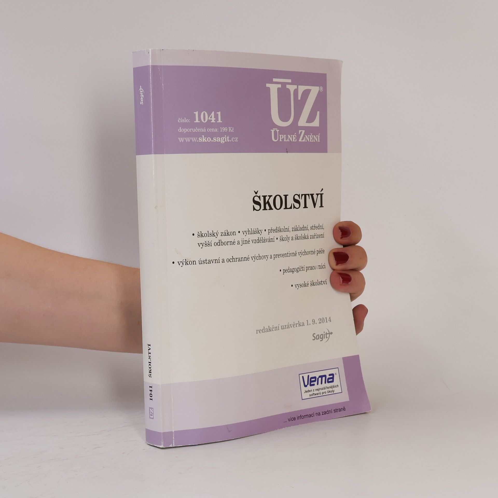 Autorenkollektiv ÚZ. Školství. Školský zákon. Vyhlášky. Předškolní, základní, střední, vyšší odborné a jiné vzdělávání. Školy a školská zařízení. Výkon ústavní a ochranné výchovy a prevenzivně výchovné péče. Pedagogičtí pracovníci. Vysoké školství
