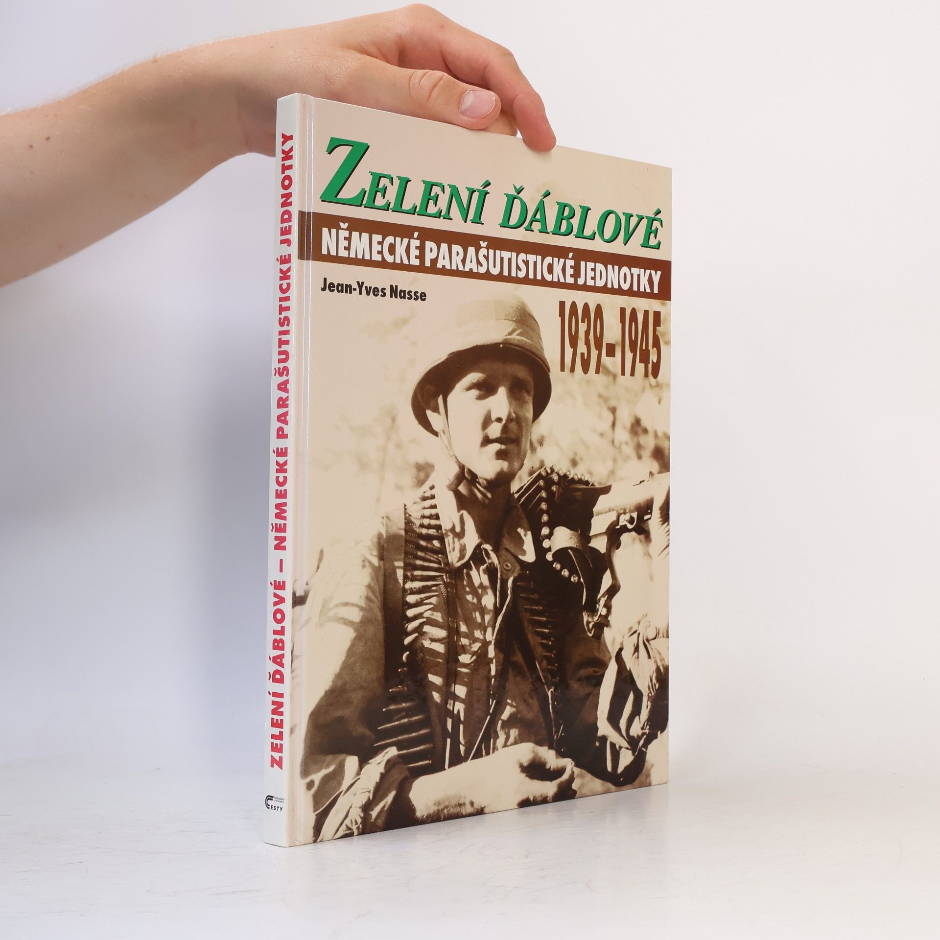 JeanYves Nasse Zelení ďáblové. Německé parašutistické jednotky 1939-1945