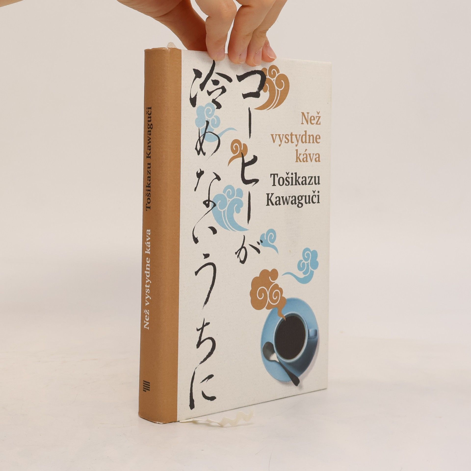 Toshikazu Kawaguchi Než vystydne káva = Kōhī ga samenai uchii ni