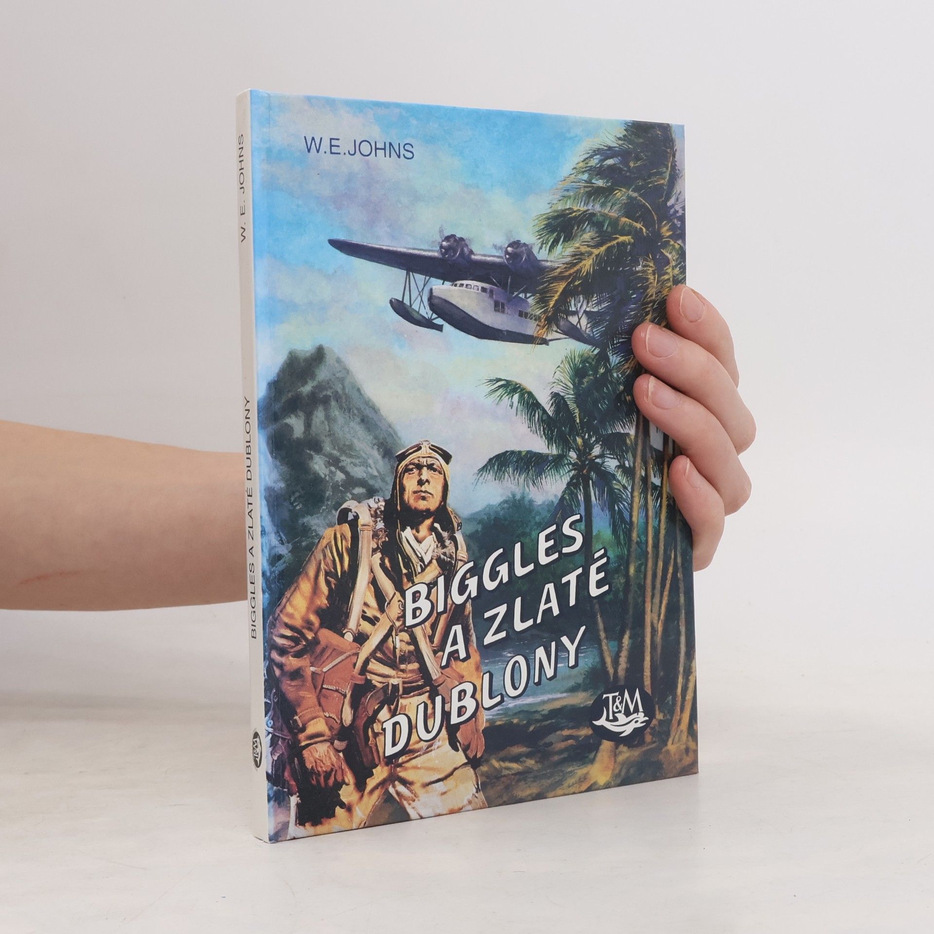 William Earl Johns Biggles a zlaté dublony