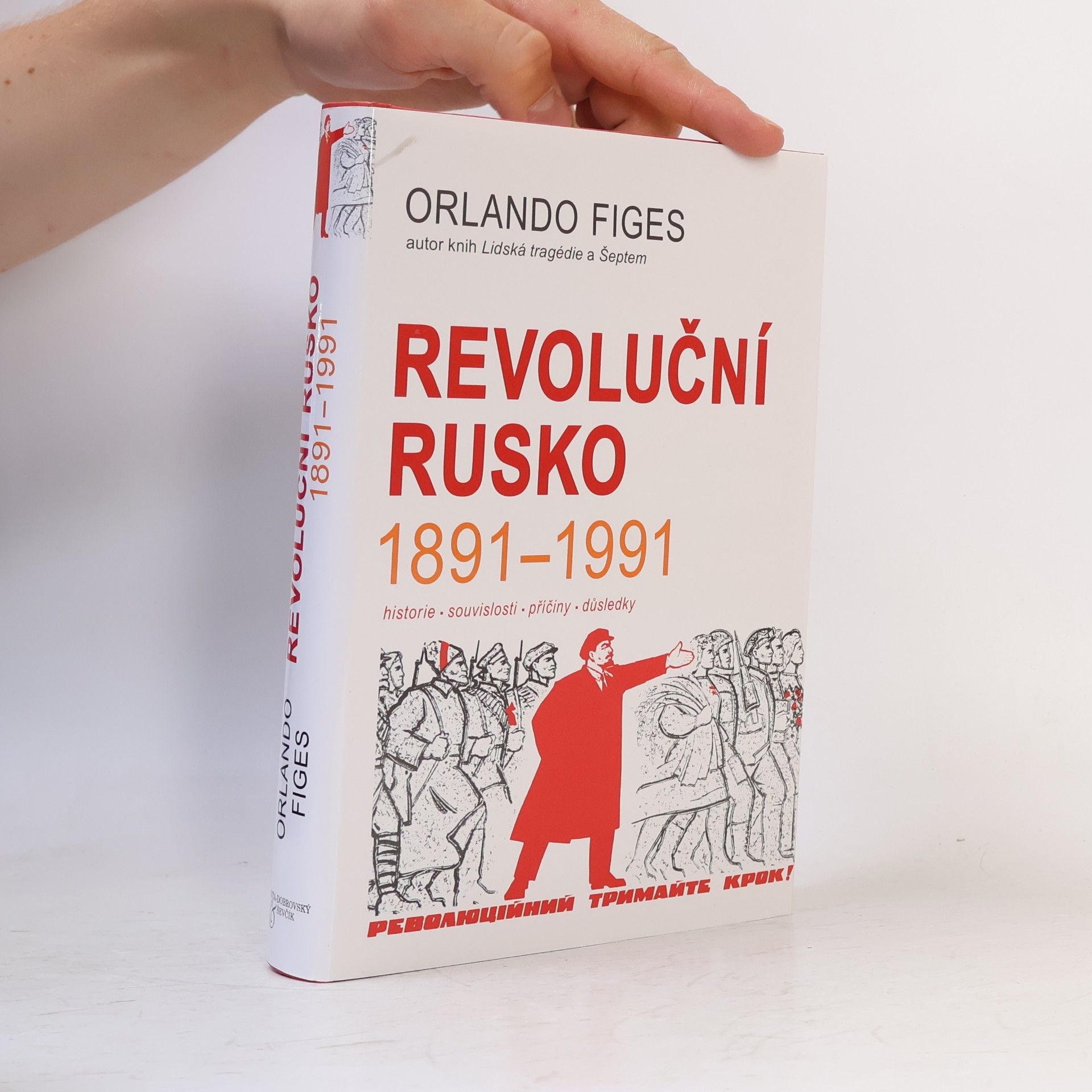 Milan Dvořák Revoluční Rusko 1891-1991