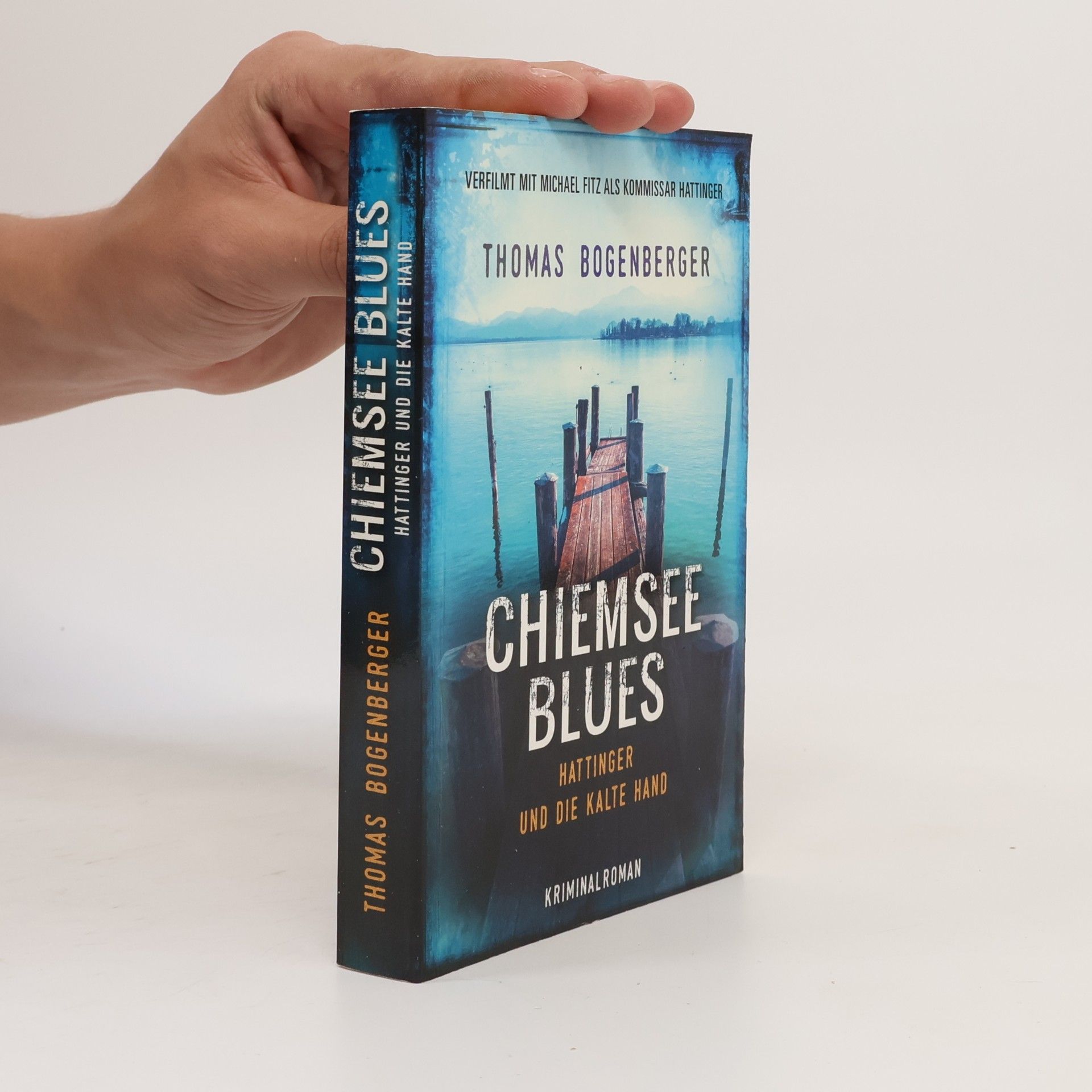 Thomas Bogenberger Chiemsee Blues. Hattinger und die kalte Hand