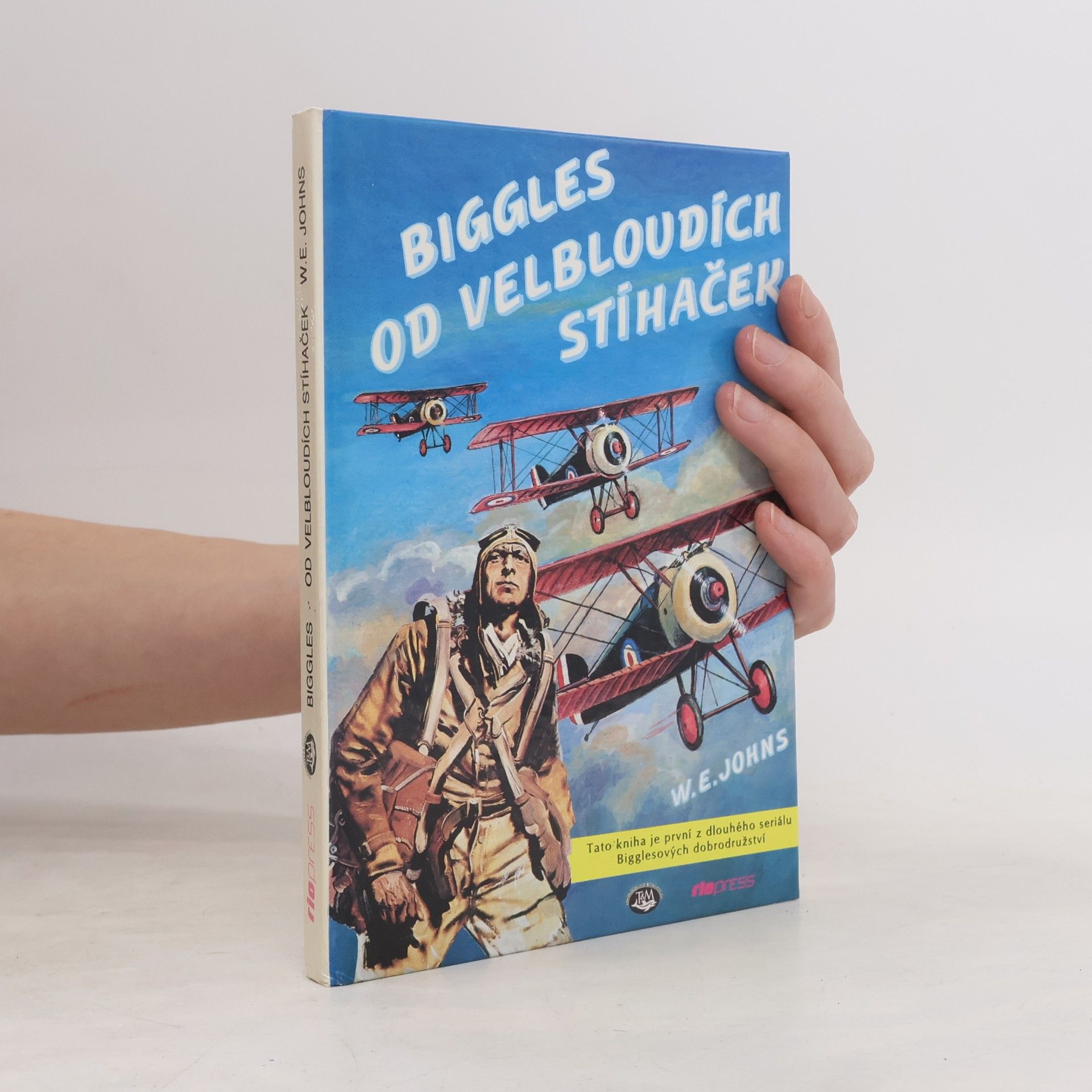 Zdeněk Burian Biggles od velbloudích stíhaček
