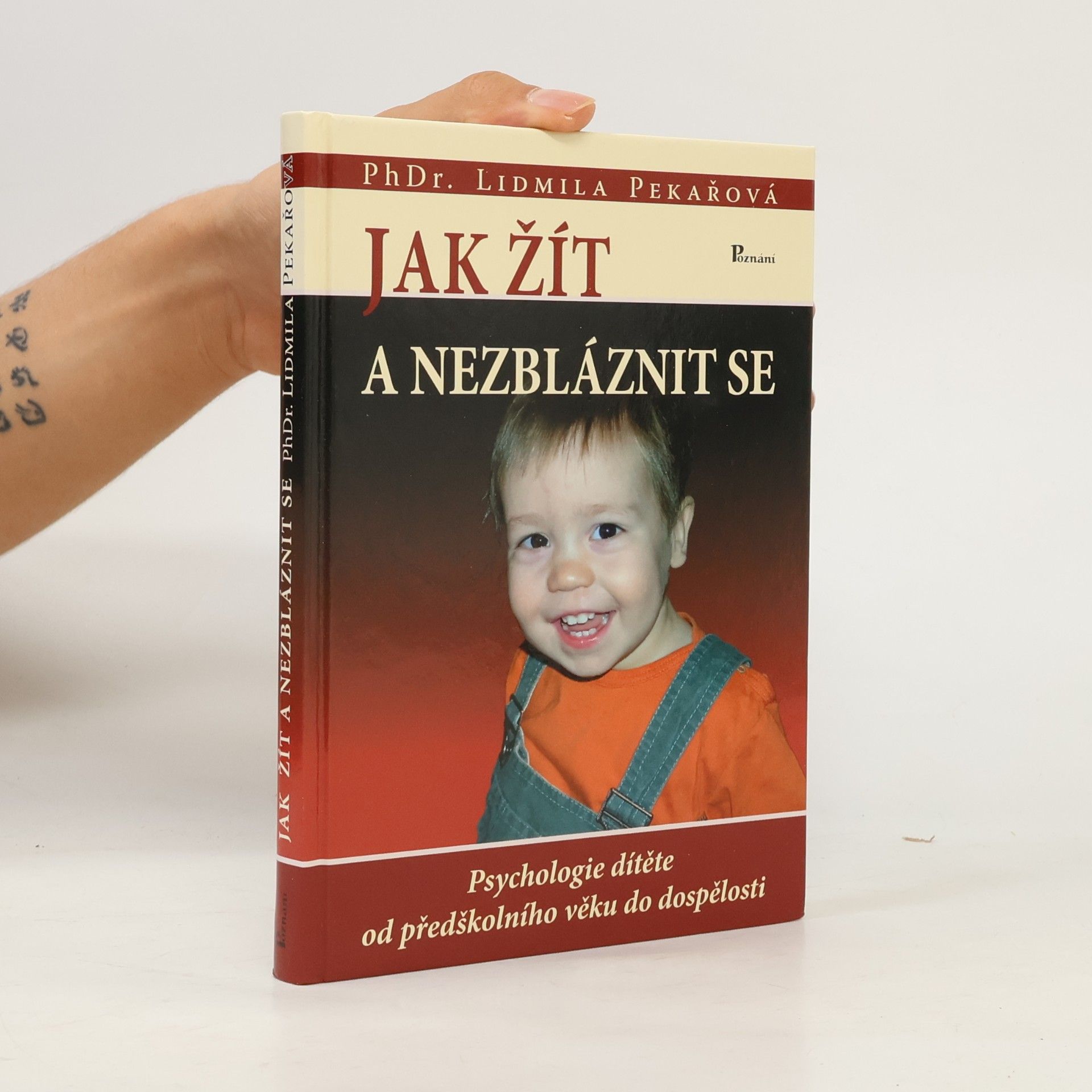 Pekařová Lidmila Jak žít a nezbláznit se