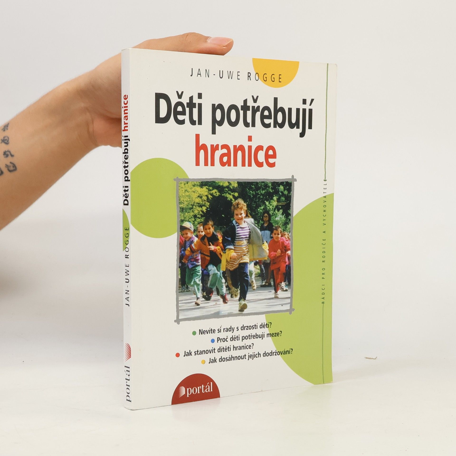 Jan Uwe Rogge Děti potřebují hranice
