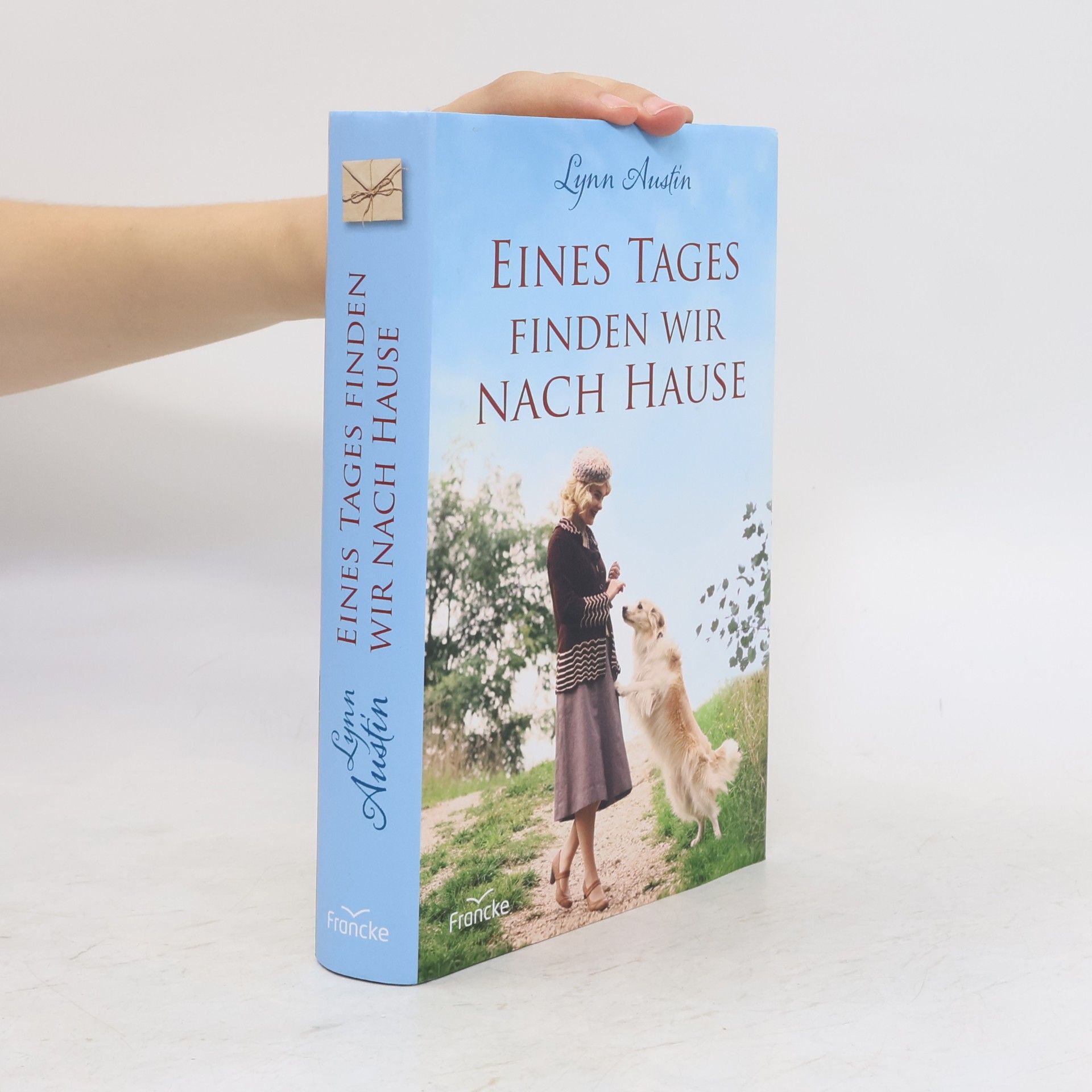 Lynn Austin Eines Tages finden wir nach Hause