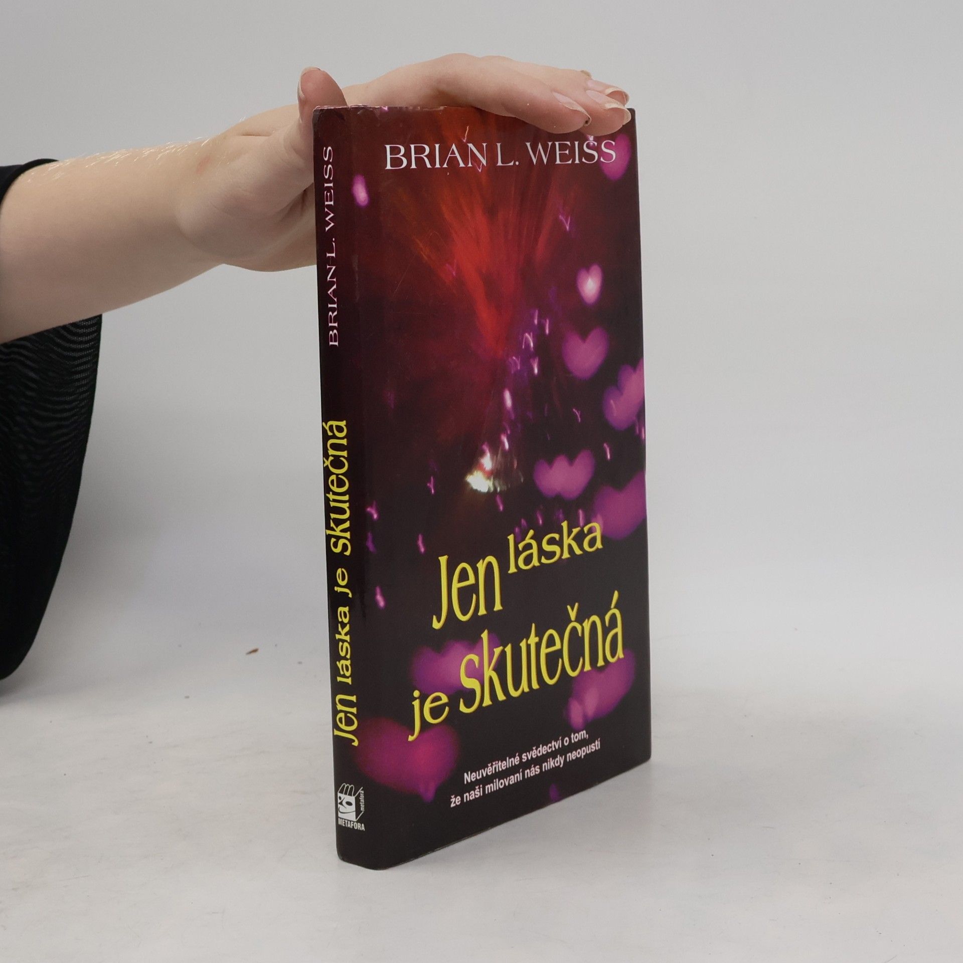 Brian Weiss Jen láska je skutečná