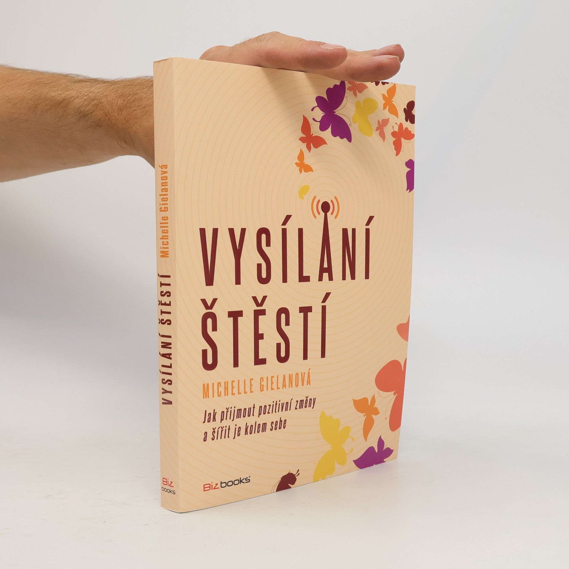 Michelle Gielan Vysílání štěstí