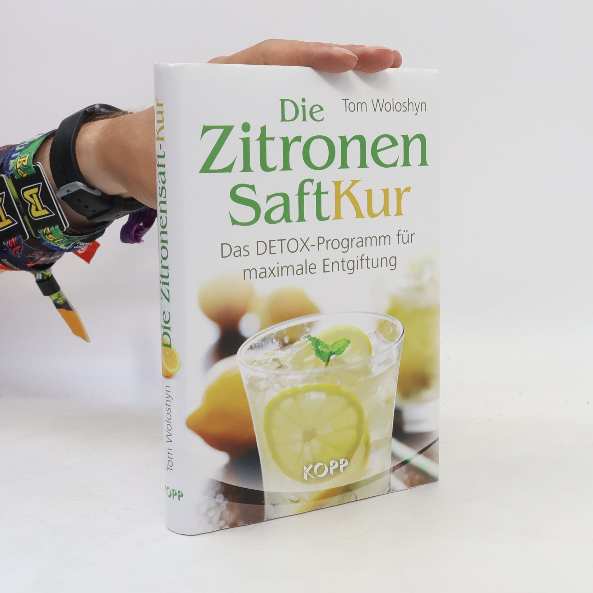 Tom Woloshyn Die Zitronensaft-Kur