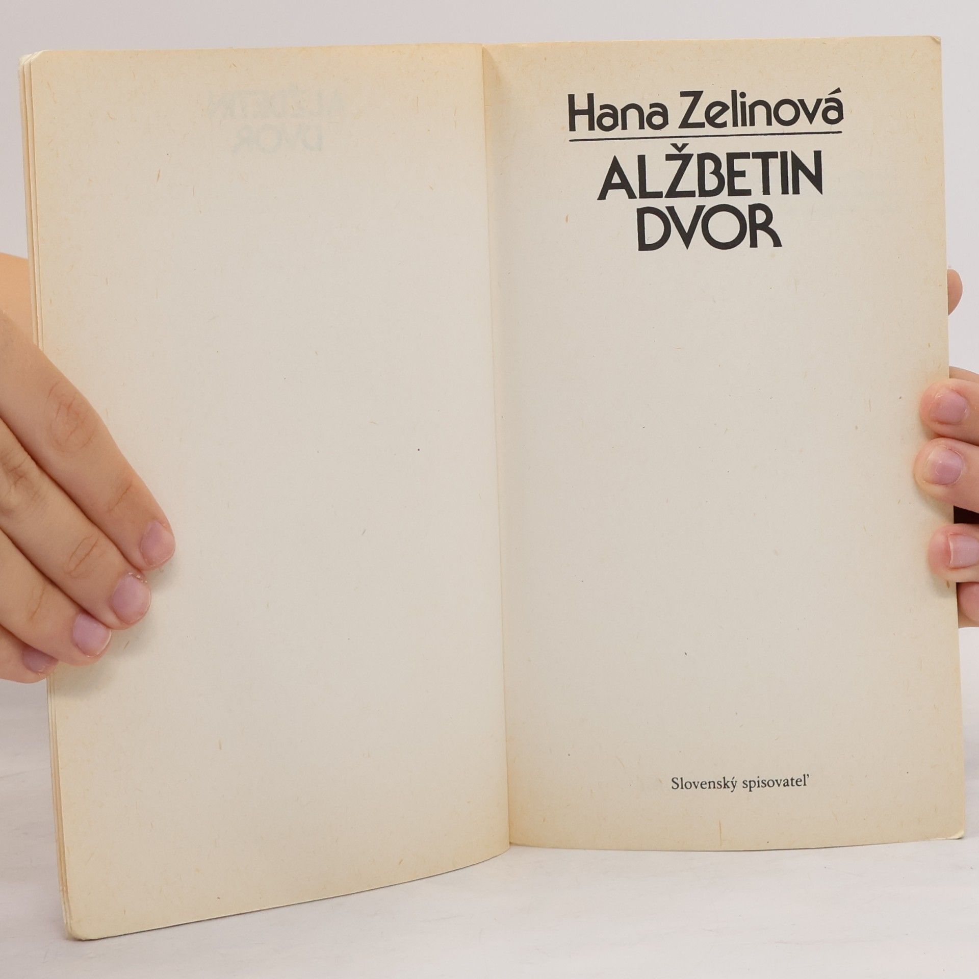 Hana Zelinová Alžbetin dvor