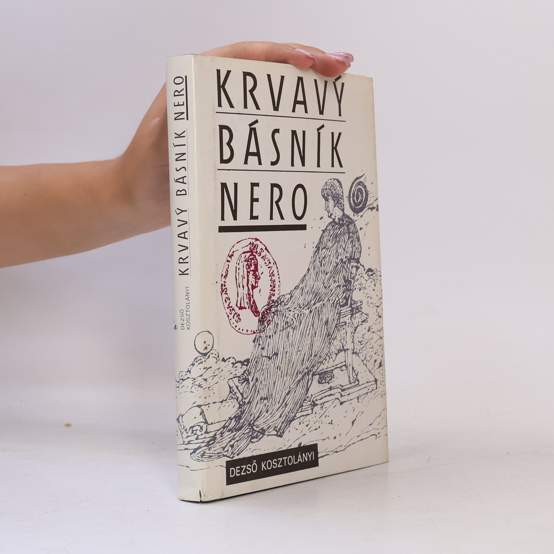 Dezső Kosztolányi Krvavý básník Nero